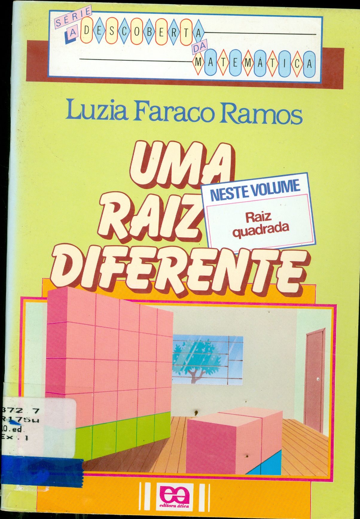 UMA RAIZ DIFERENTE
