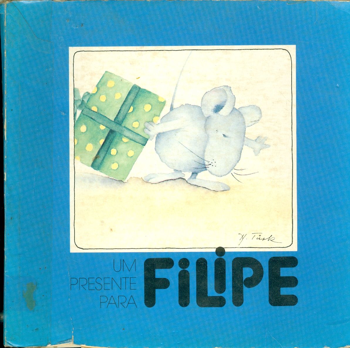 UM PRESENTE PARA FILIPE