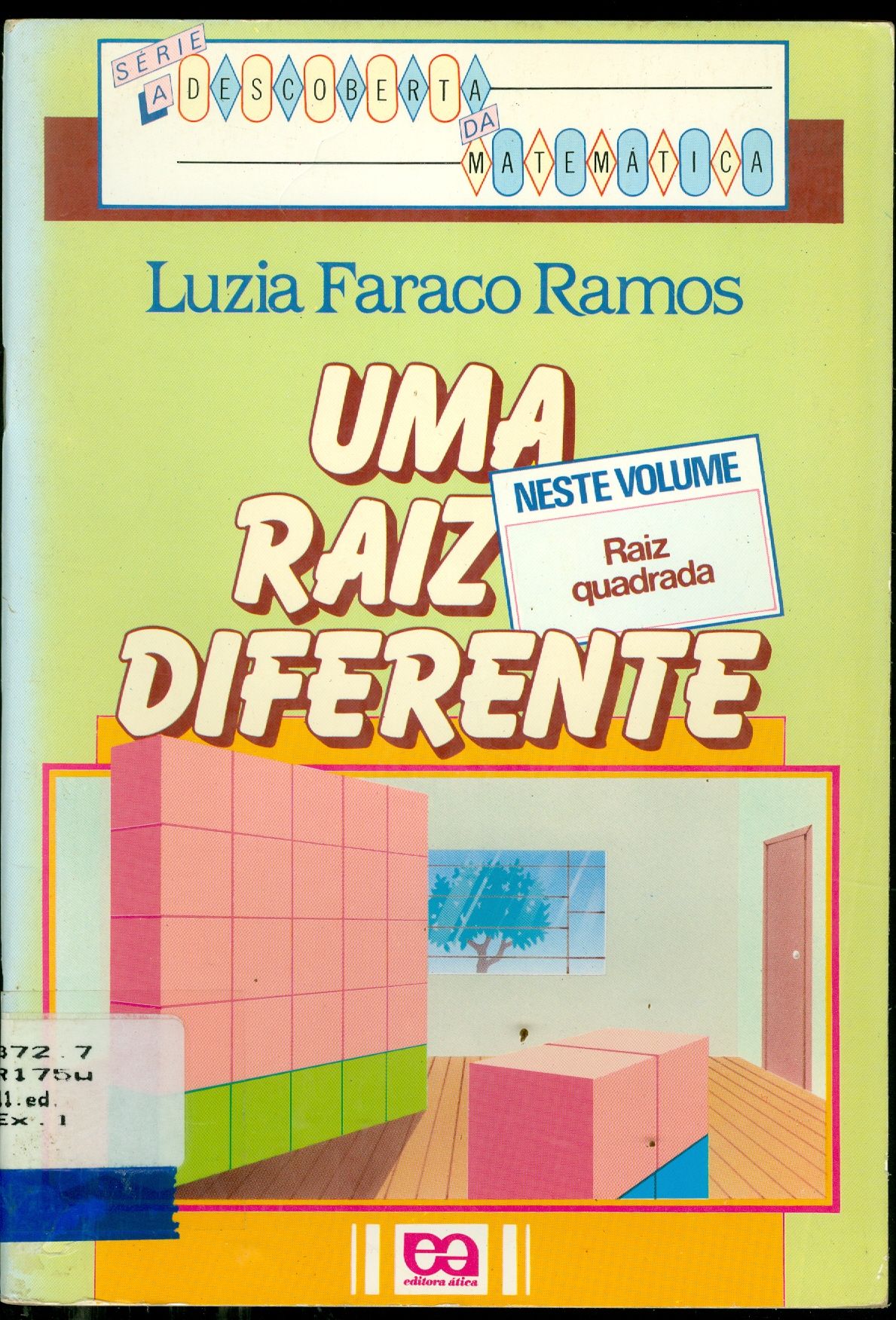 UMA RAIZ DIFERENTE