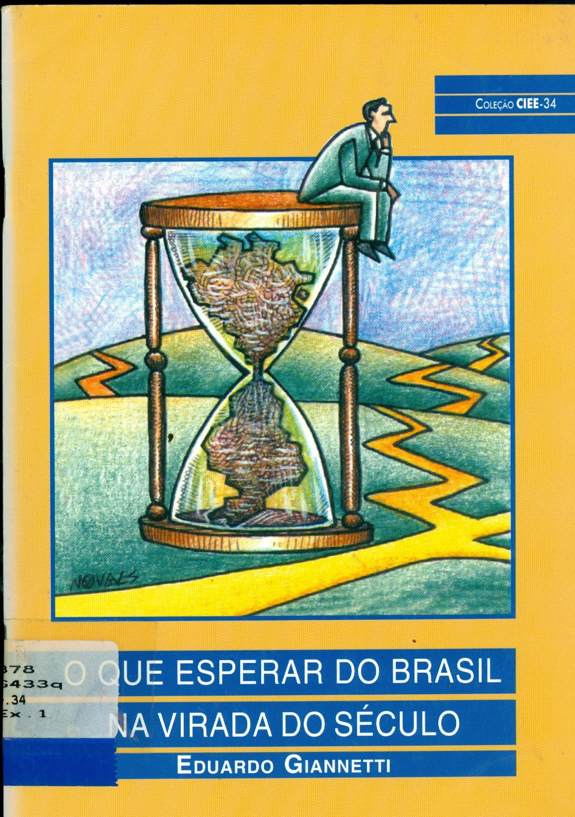 O QUE ESPERAR DO BRASIL NA VIRADA DO SÉCULO