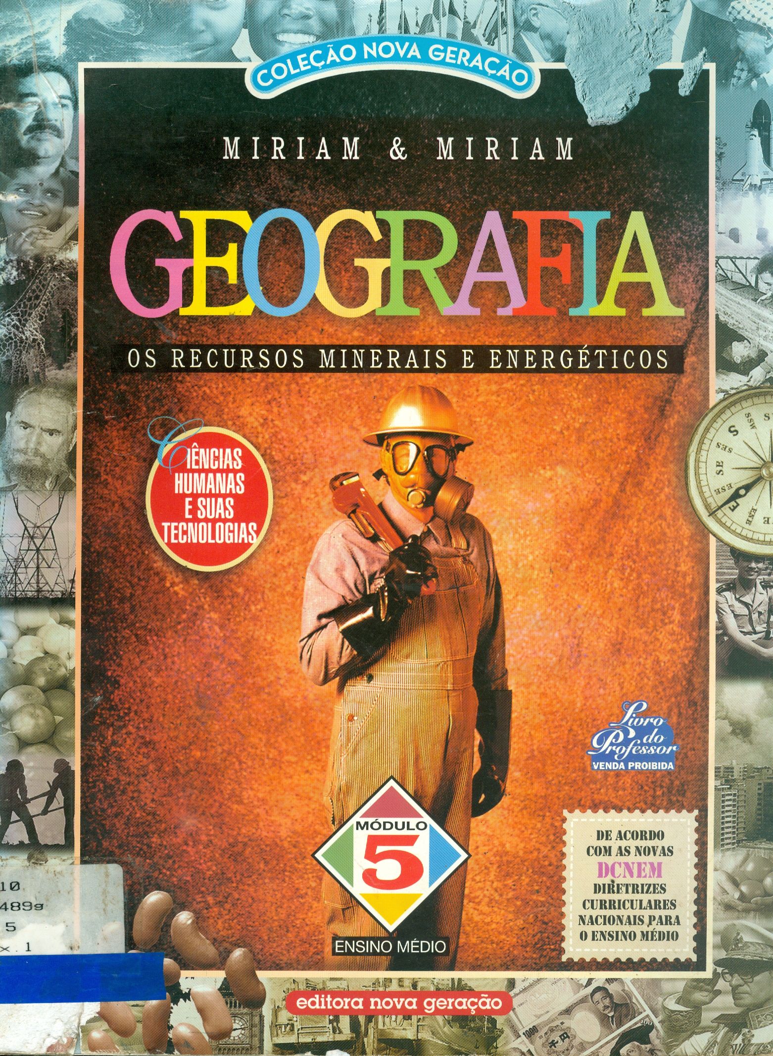 GEOGRAFIA: OS RECURSOS MINERAIS E ENERGÉTICOS