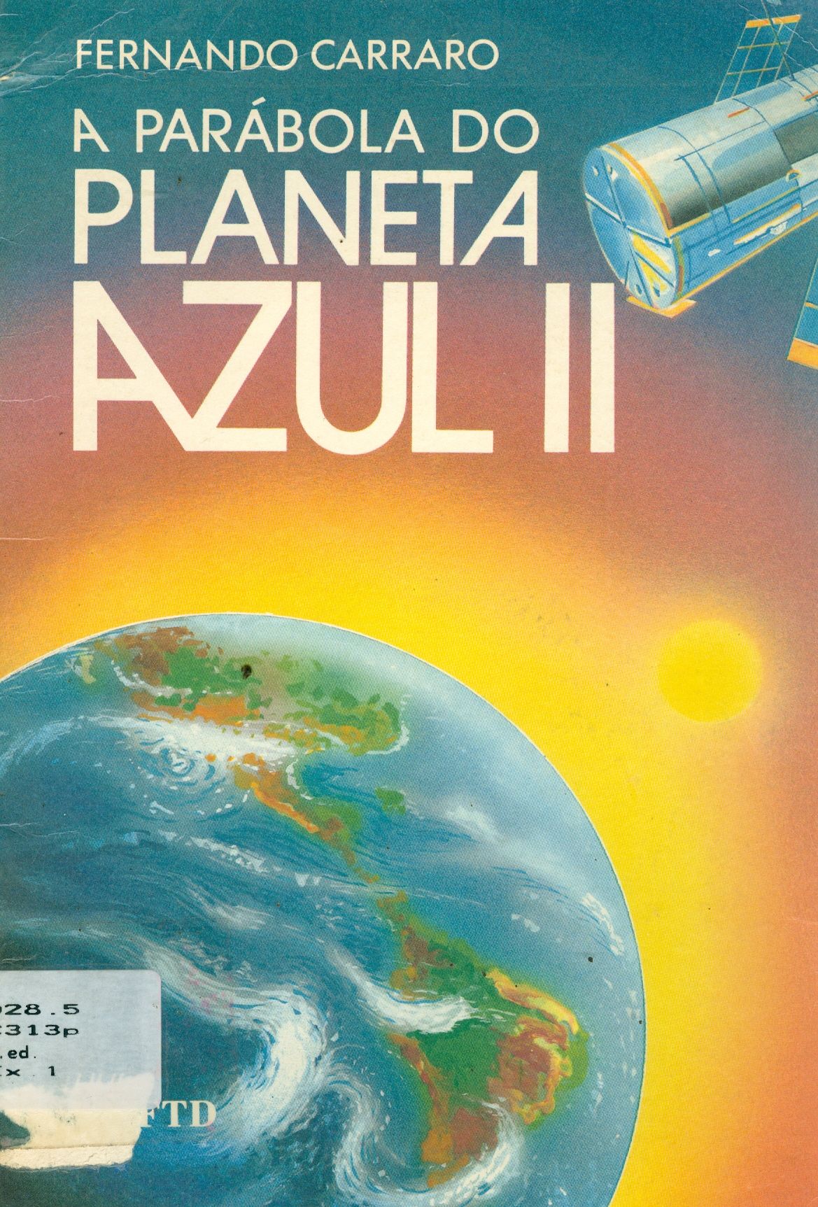 A PARÁBOLA DO PLANETA AZUL II