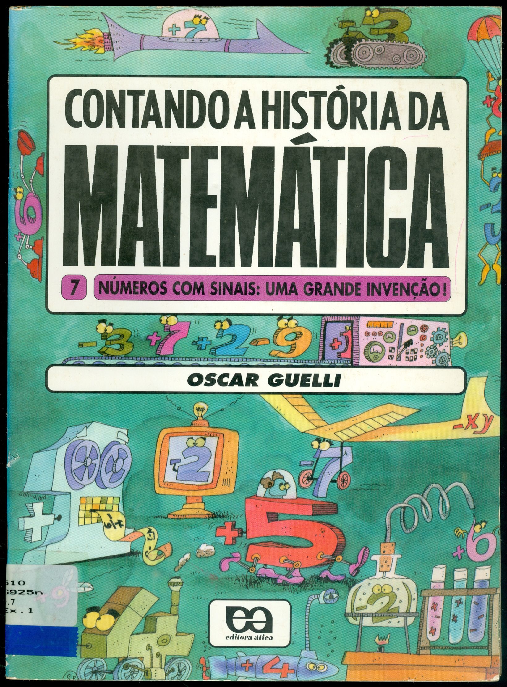 CONTANDO A HISTÓRIA DA MATEMÁTICA: NÚMEROS COM SINIAS: UMA GRANDE INVENÇÃO