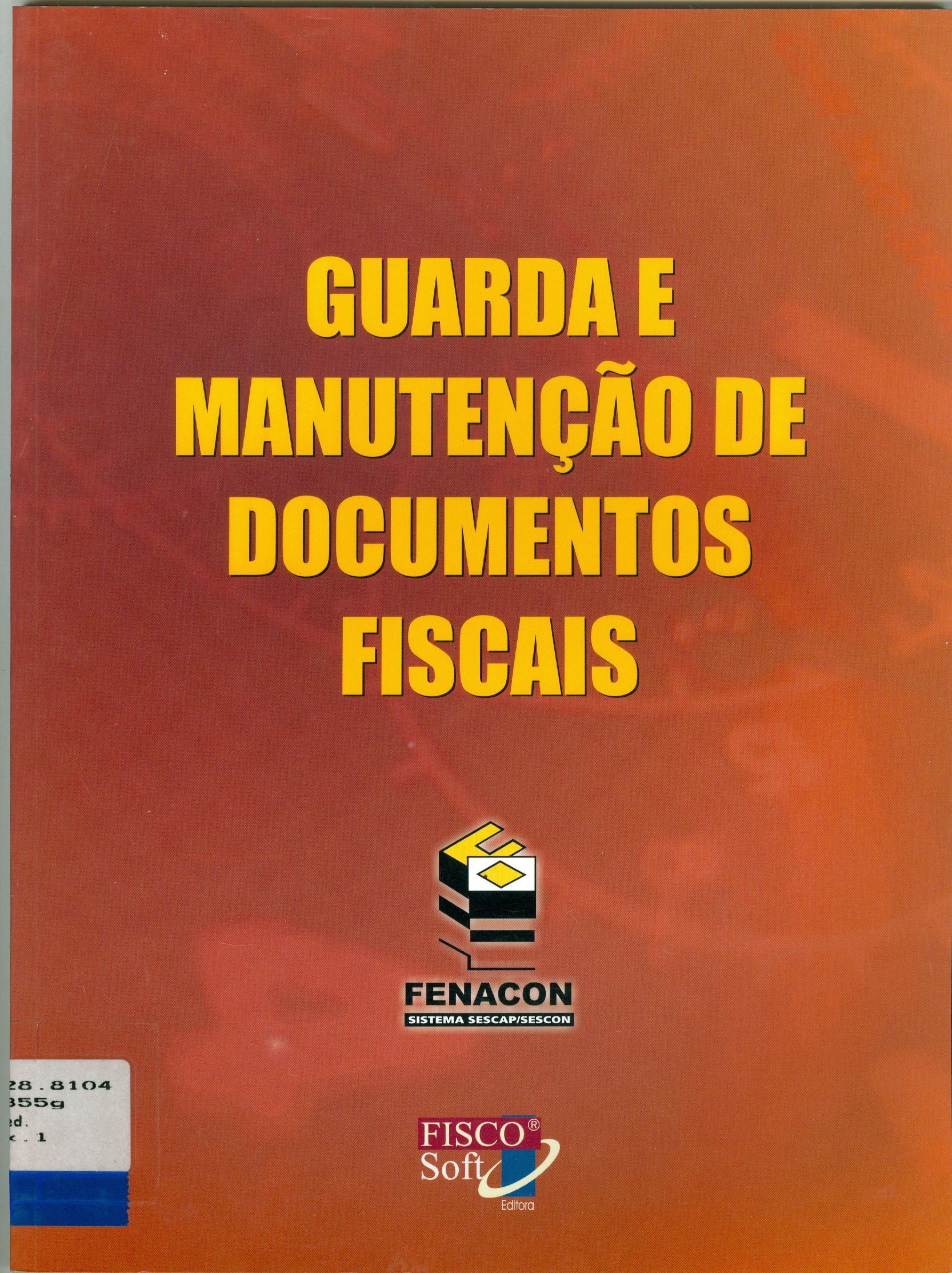GUARDA E MANUTENÇÃO DE DOCUMENTOS FISCAIS
