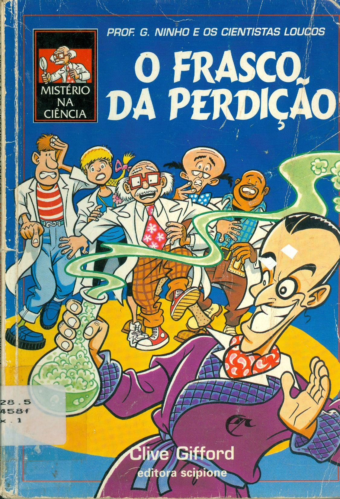 O FRASCO DA PERDIÇÃO: PROF. G. NINHO E OS CIENTISTAS LOUCOS 
