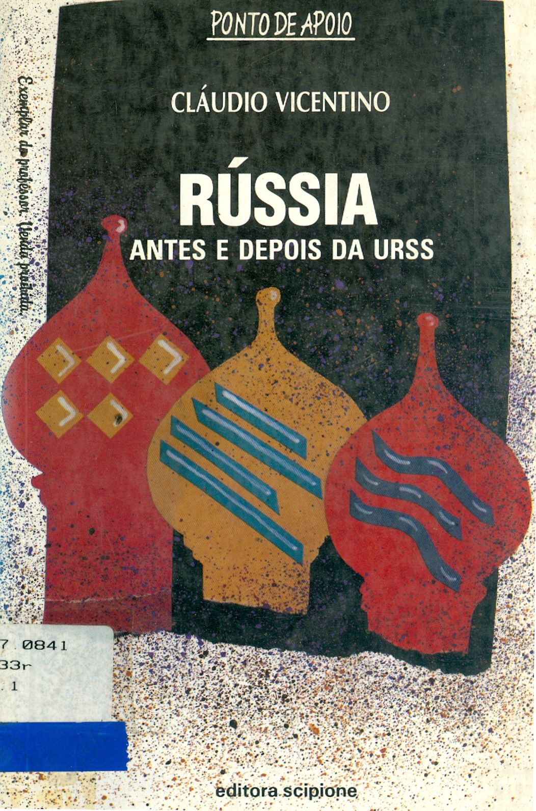 RÚSSIA: ANTES E DEPOIS DA URSS