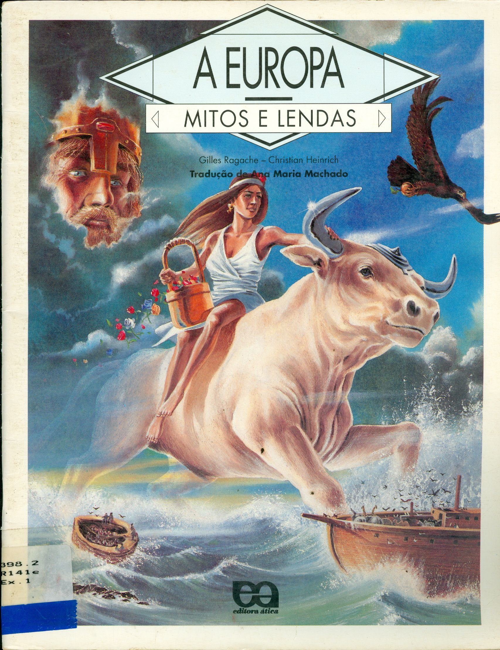 A EUROPA: MITOS E LENDAS