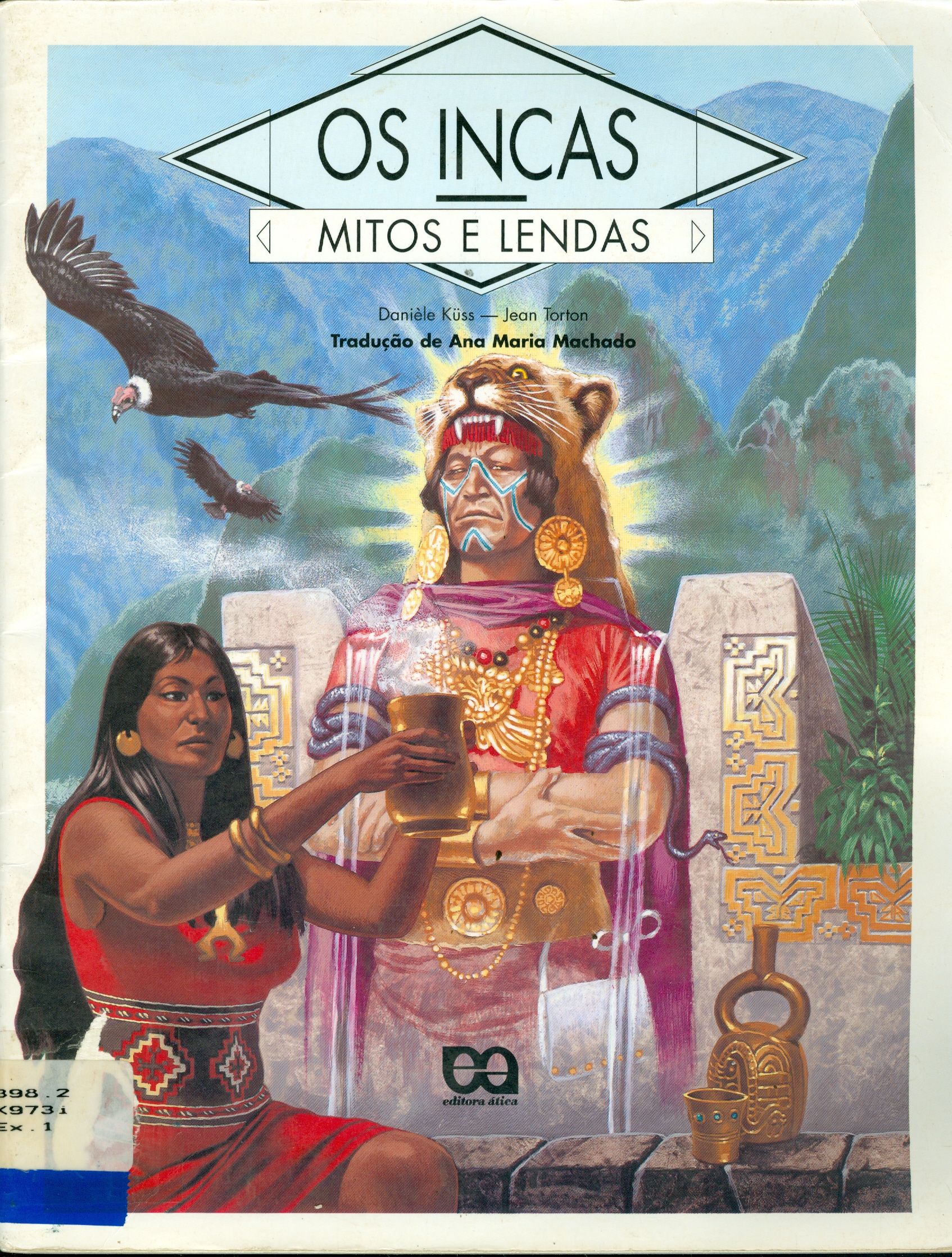 OS INCAS: MITOS E LENDAS