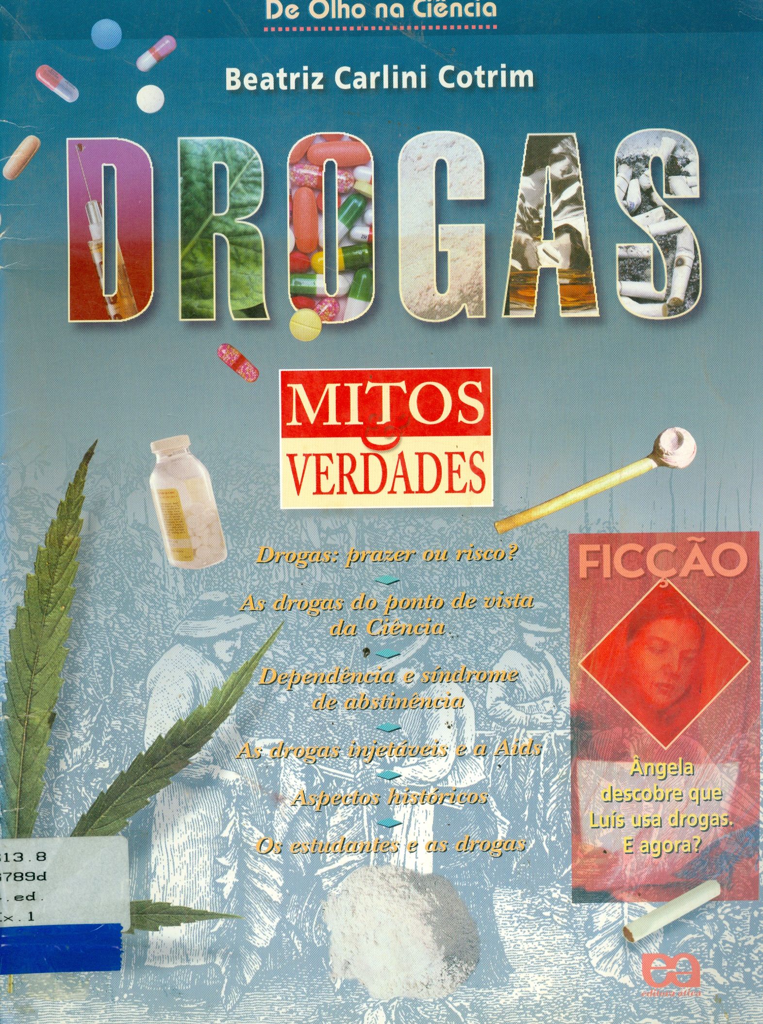 DROGAS: MITOS E VERDADES 