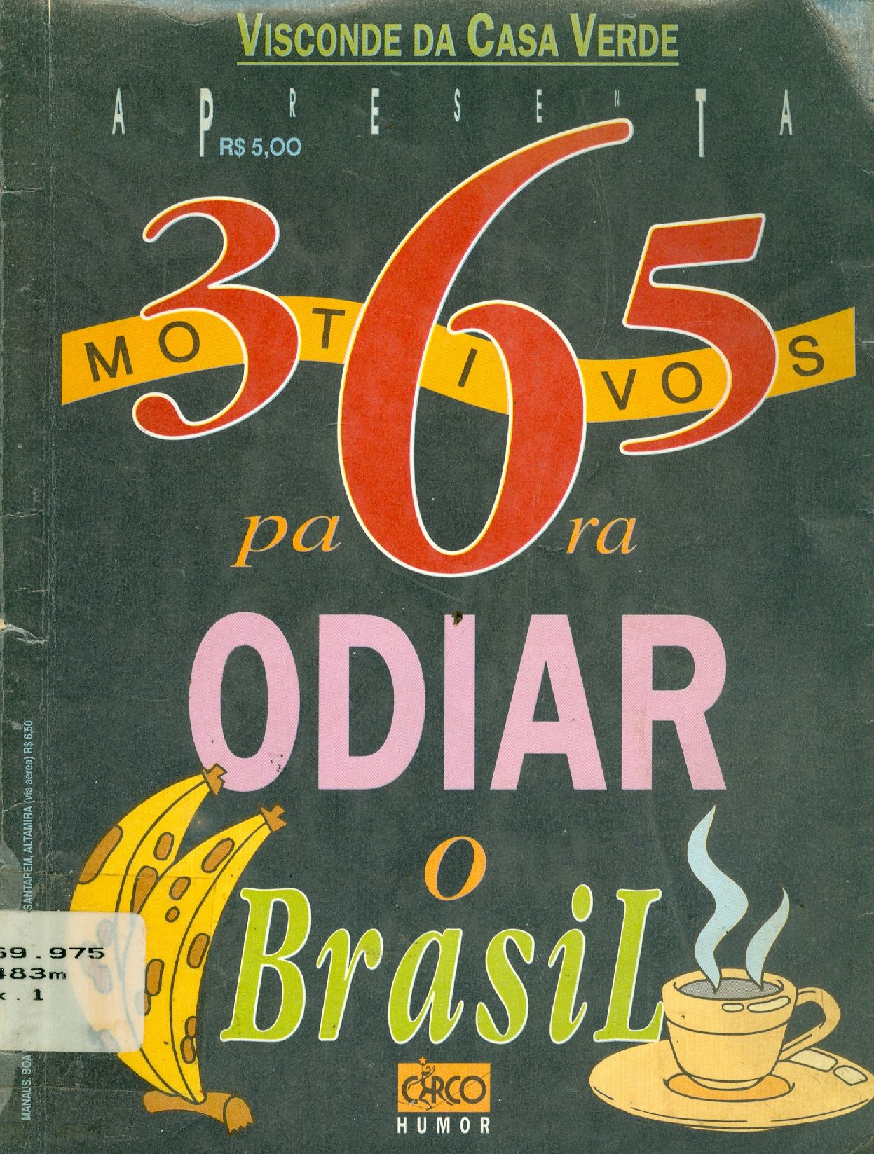 365 MOTIVOS PARA ODIAR O BRASIL