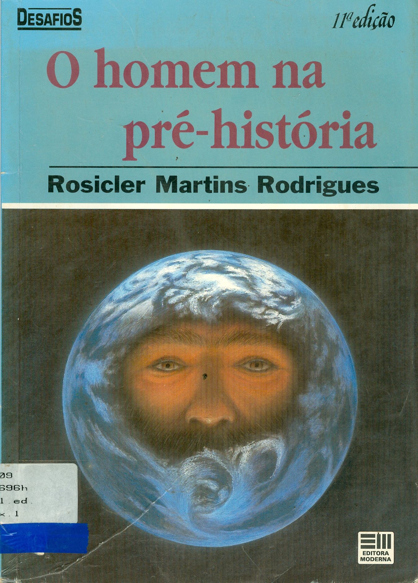 O HOMEM NA PRÉ-HISTÓRIA 