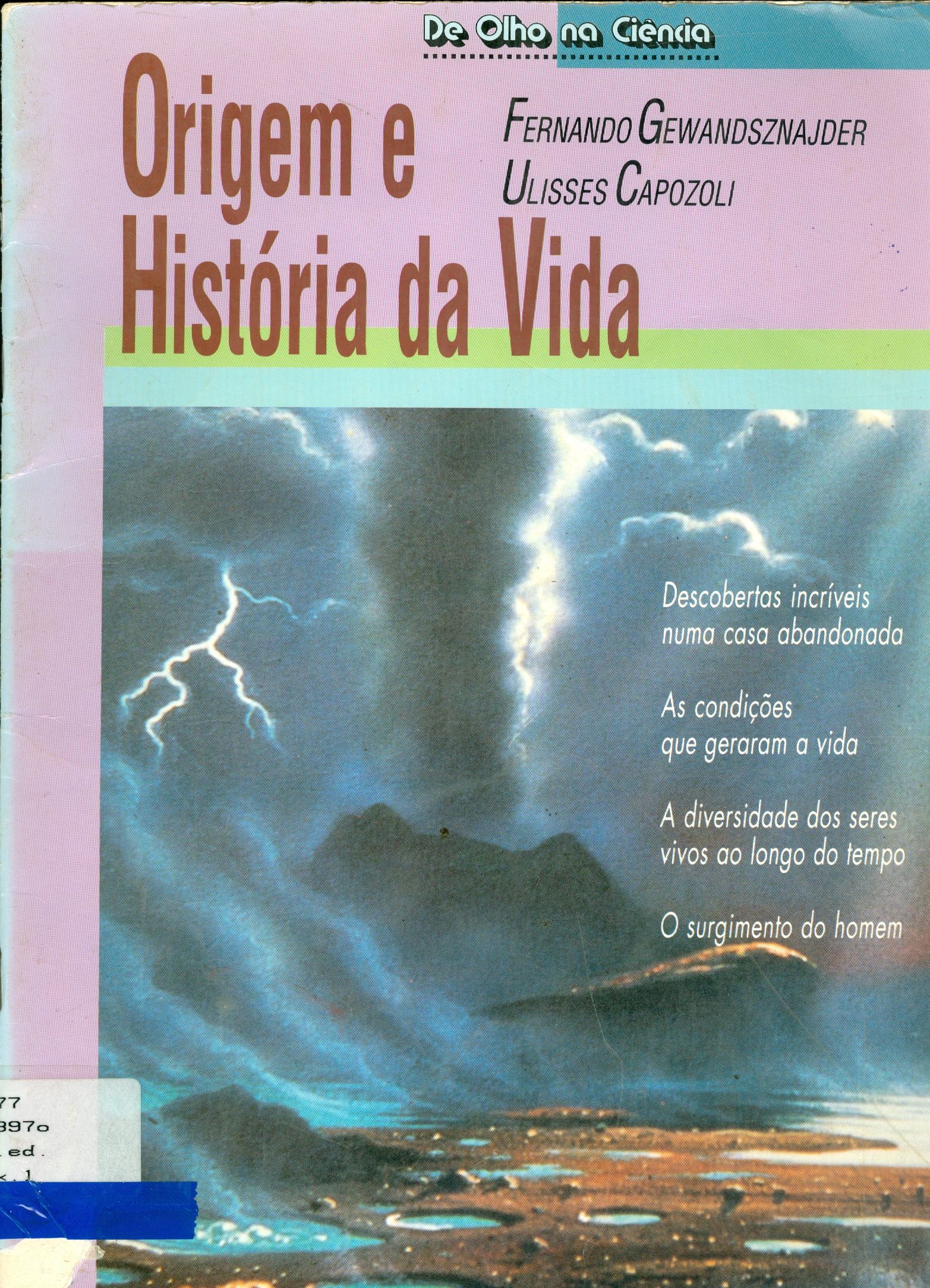ORIGEM E HISTÓRIA DA VIDA