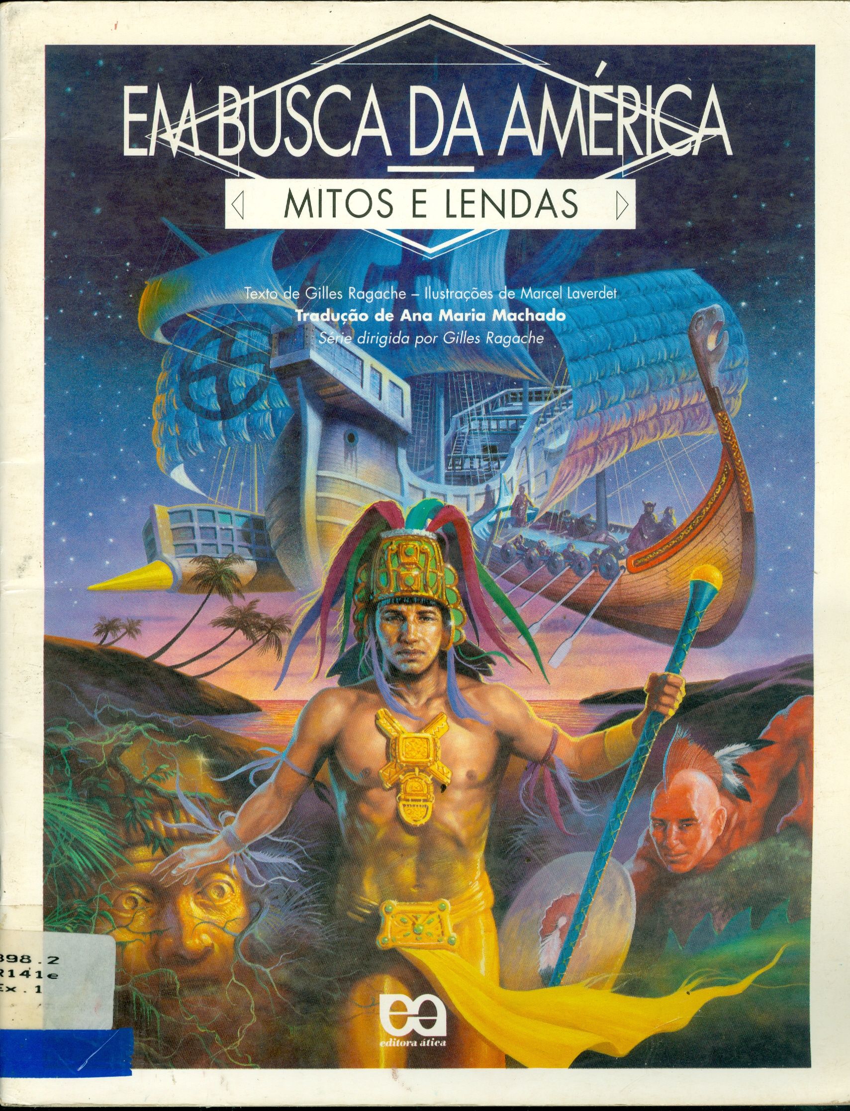 EM BUSCA DA AMÉRICA: MITOS E LENDAS