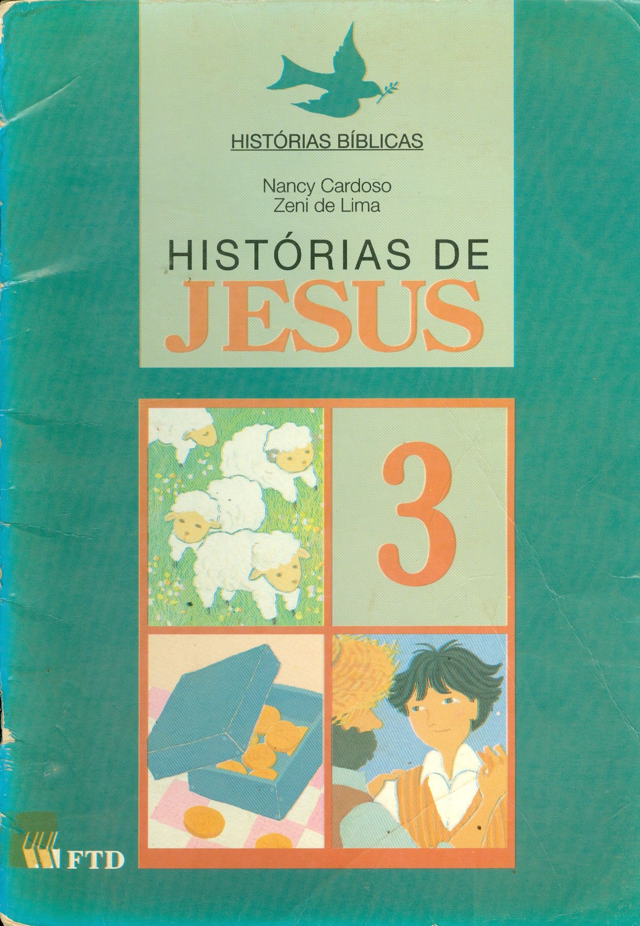 HISTÓRIAS DE JESUS: OVELHA, MOEDA E FILHO - V. 3