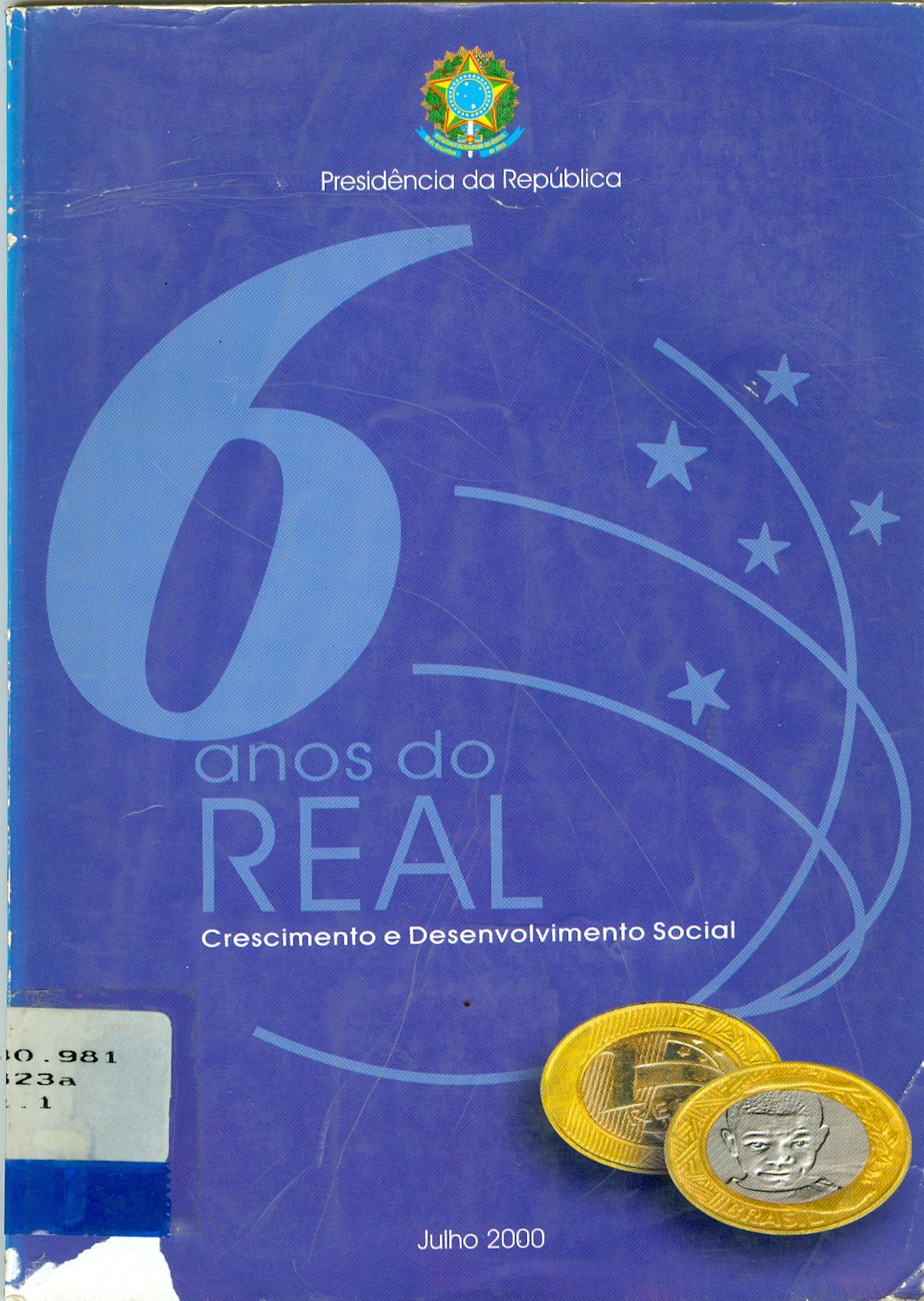 6 ANOS DE PLANO REAL: CRESCIMENTO E DESENVOLVIMENTO SOCIAL
