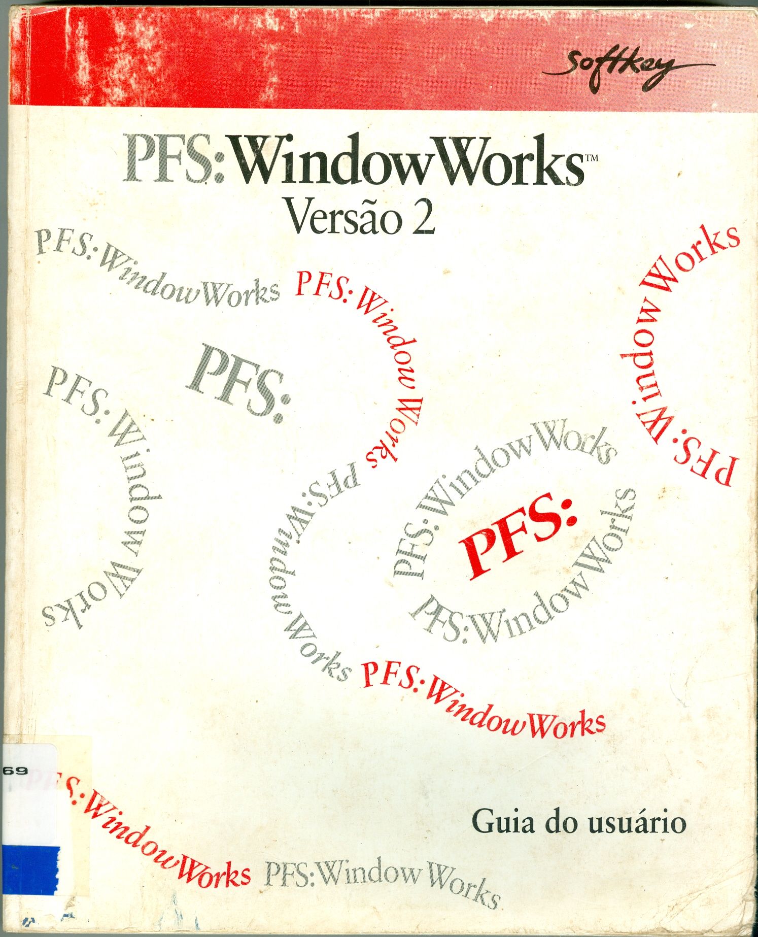 MANUAL DO USUÁRIO DO PFS: WINDOWS WORKS: VERSÃO 2