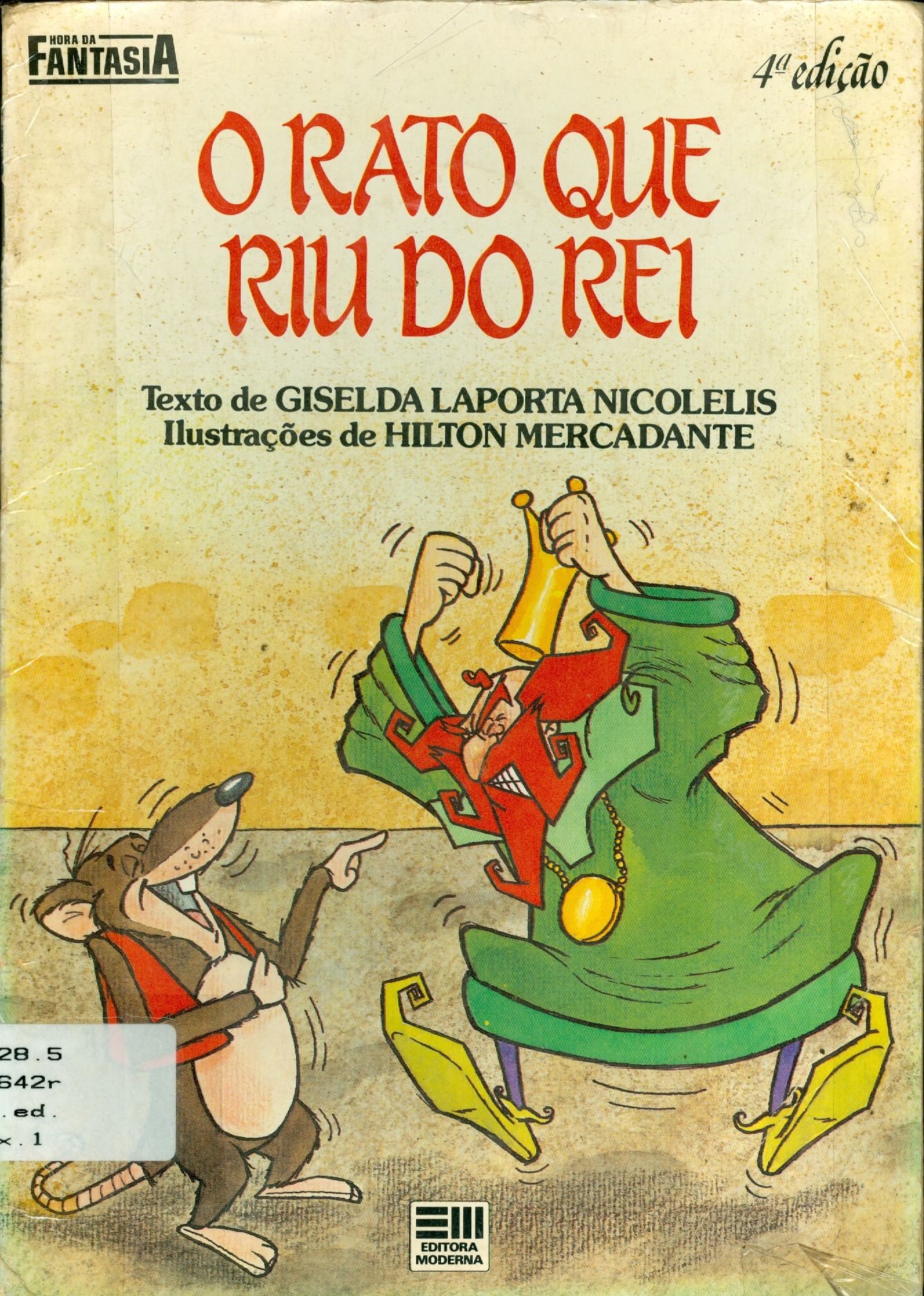 O RATO QUE RIU DO REI 