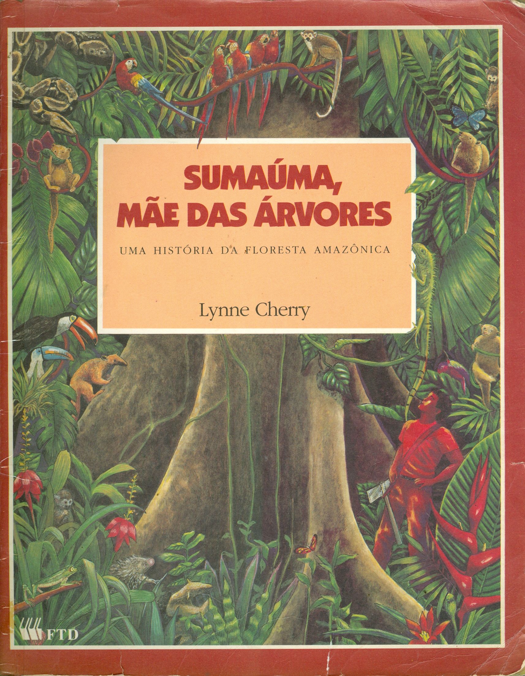 SUMAUMA, MÃE DAS ÁRVORES: UMA HISTÓRIA DA FLORESTA AMAZÔNICA