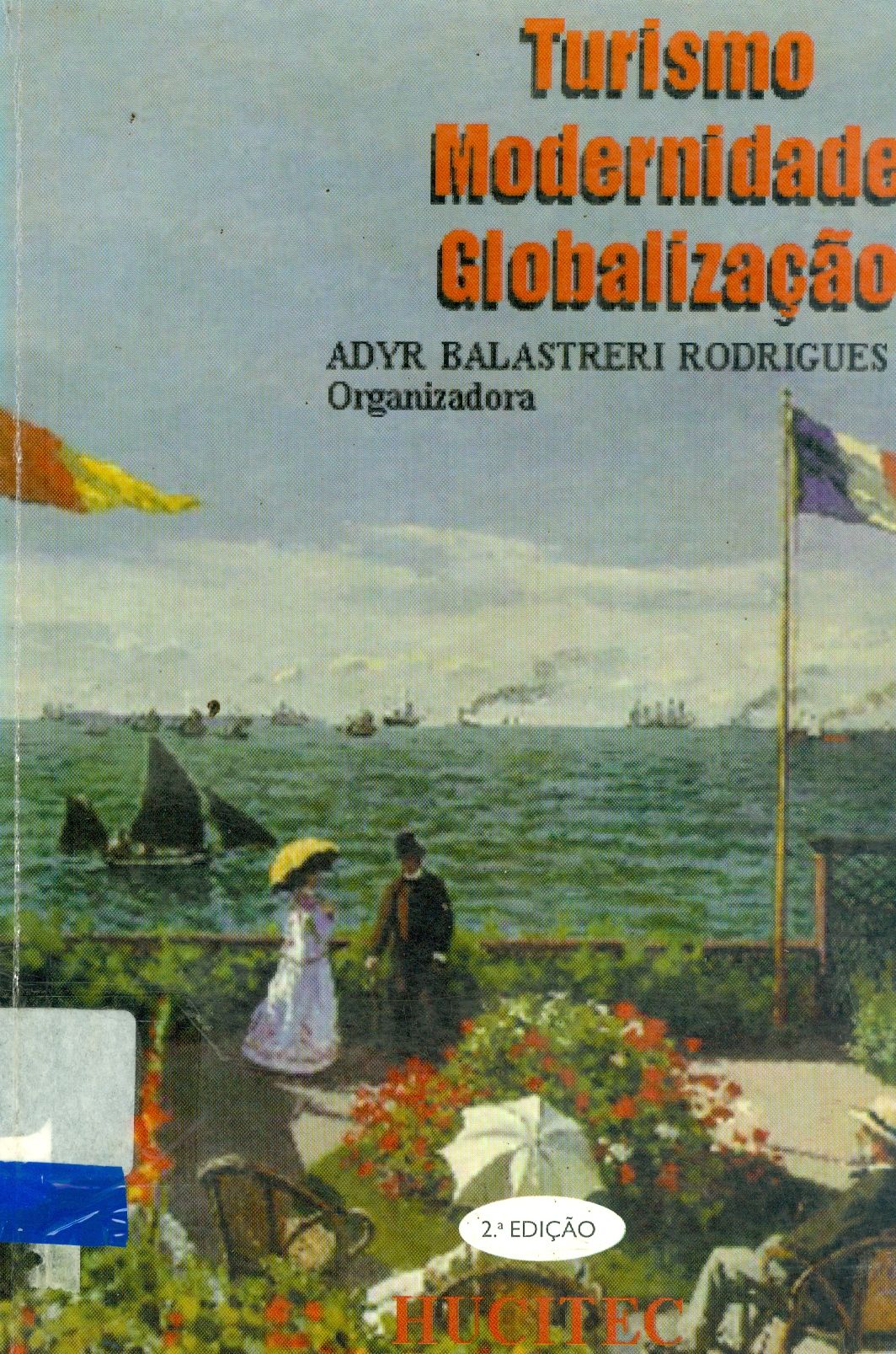 TURISMO, MODERNIDADE, GLOBALIZAÇÃO 