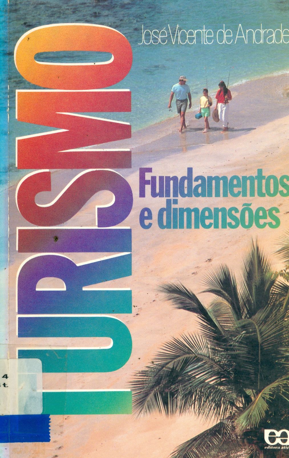 TURISMO: FUNDAMENTOS E DIMENSÕES 