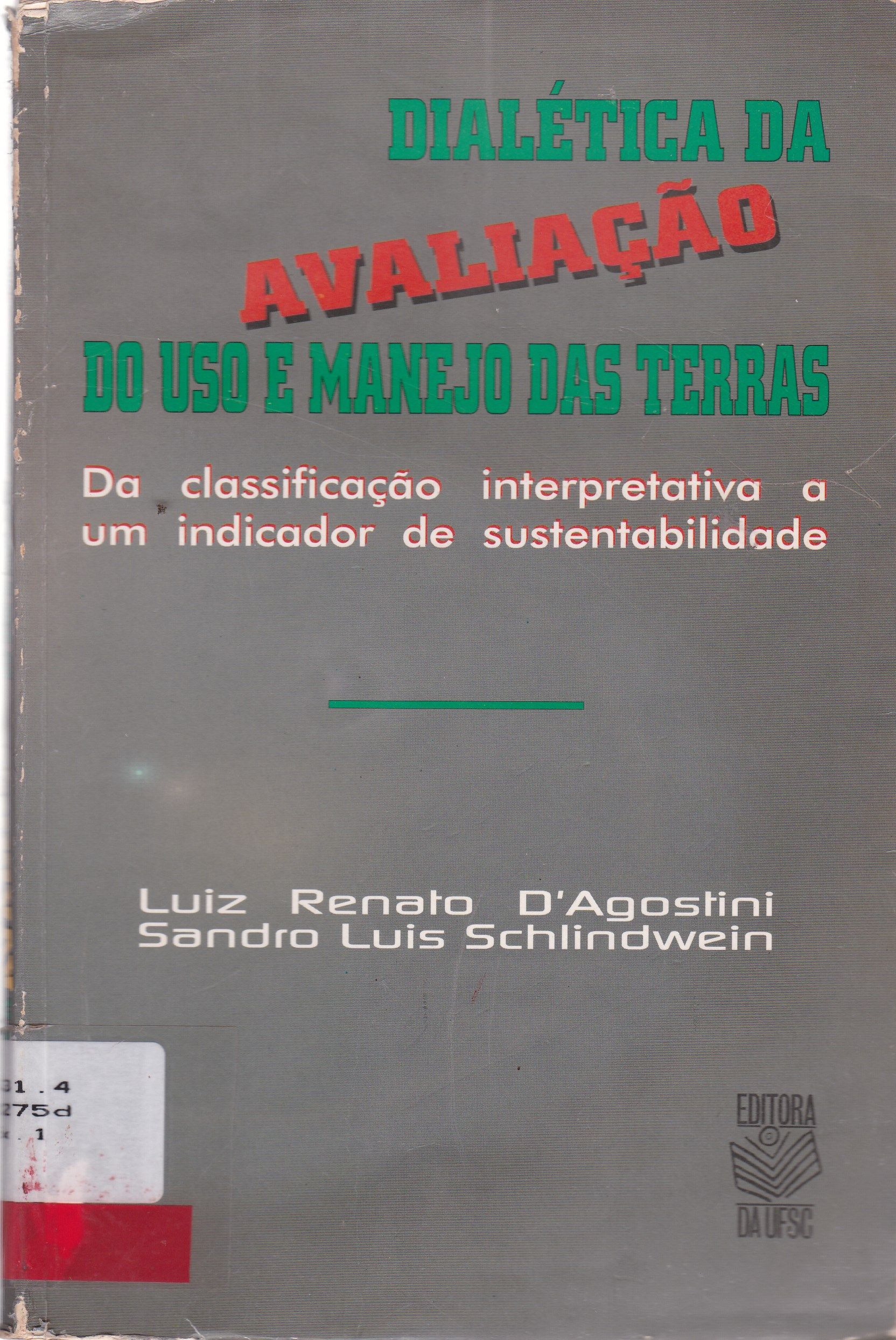 DIALÉTICA DA AVALIAÇÃO DO USO E MANEJO DAS TERRAS: DA CLASSIFICAÇÃO INTERPRETATIVA A UM INDICADOR DE SUSTENTABILIDADE