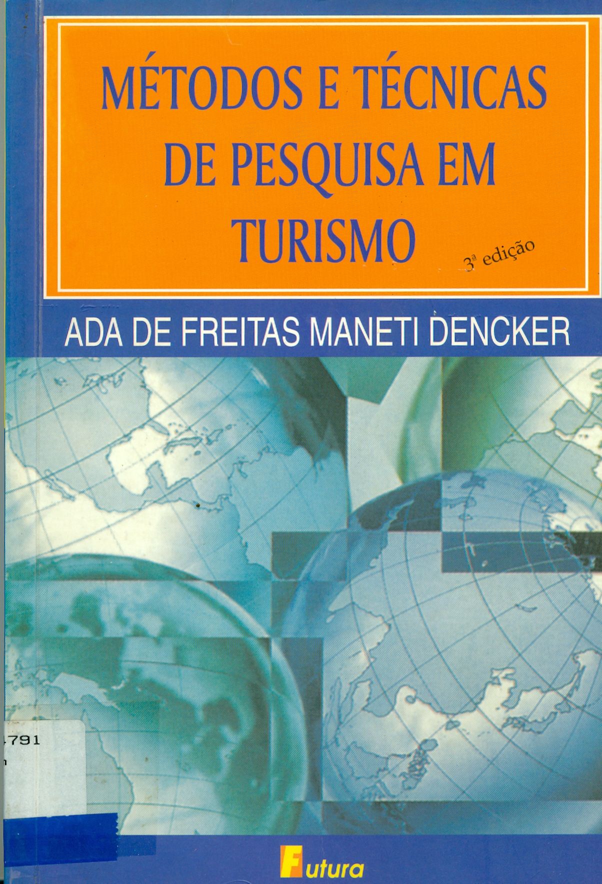 MÉTODOS E TÉCNICAS DE PESQUISA EM TURISMO