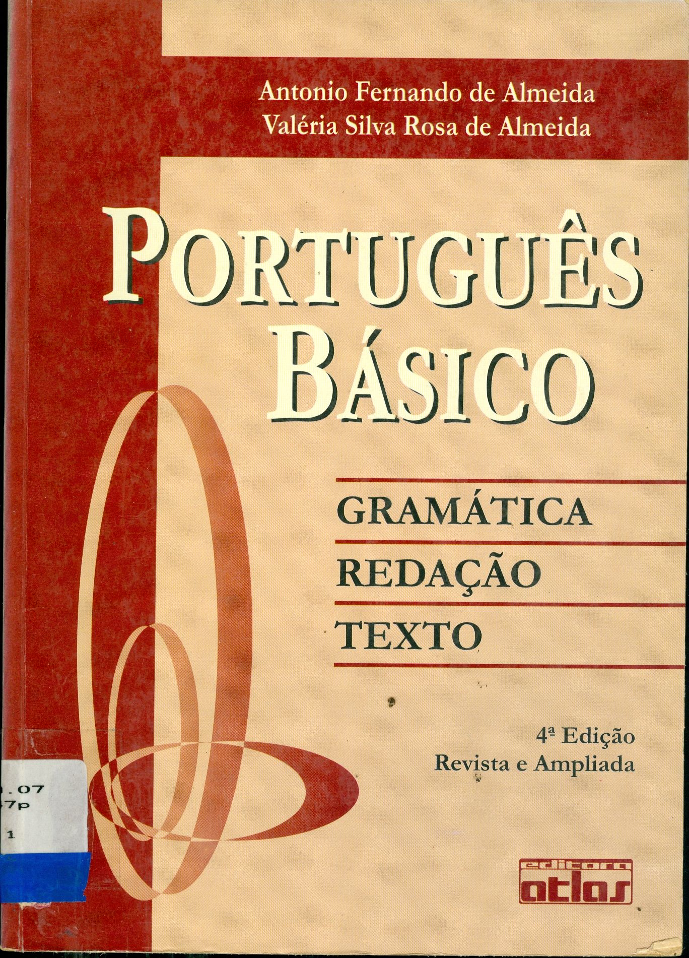 PORTUGUÊS BÁSICO: GRAMÁTICA, REDAÇÃO, TEXTO 