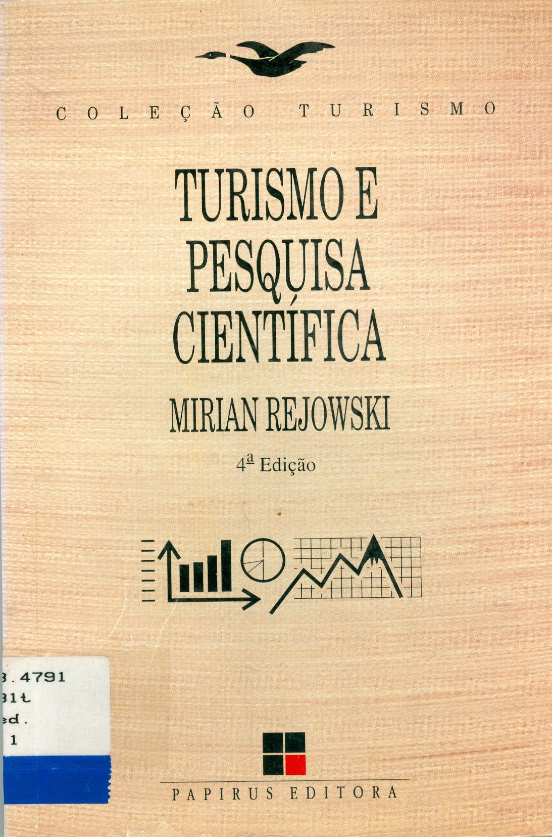 TURISMO E PESQUISA CIENTÍFICA: PENSAMENTO INTERNANCIONAL X SITUAÇÃO BRASILEIRA 