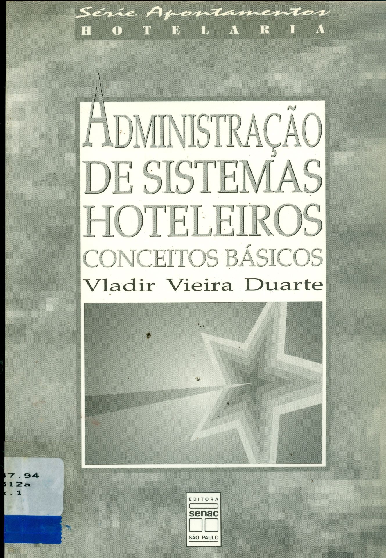 ADMINISTRAÇÃO DE SISTEMAS HOTELEIROS: CONCEITOS BÁSICOS