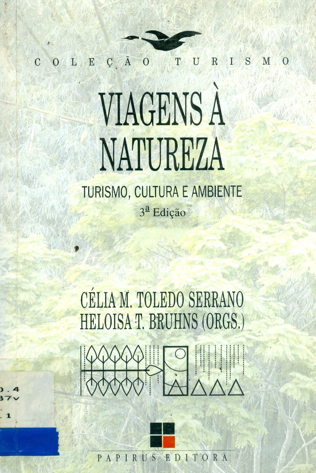 VIAGENS A NATUREZA: TURISMO, CULTURA E AMBIENTE