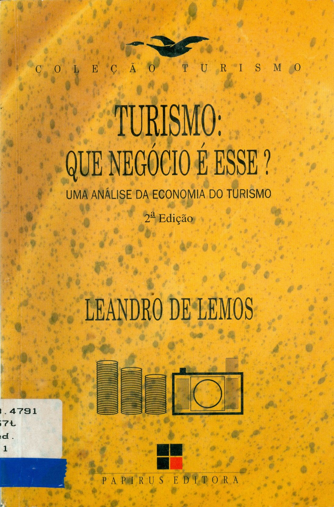 TURISMO: QUE NEGÓCIO É ESSE?: UMA ANÁLISE DE ECONOMIA DO TURISMO 