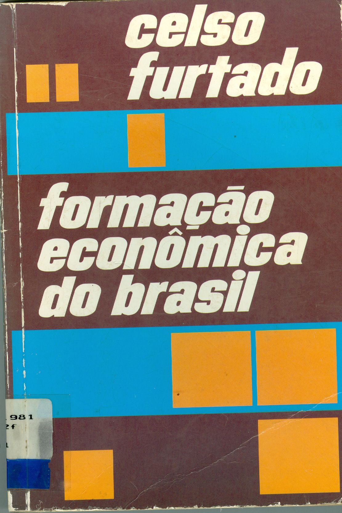 FORMAÇÃO ECONÔMICA DO BRASIL 