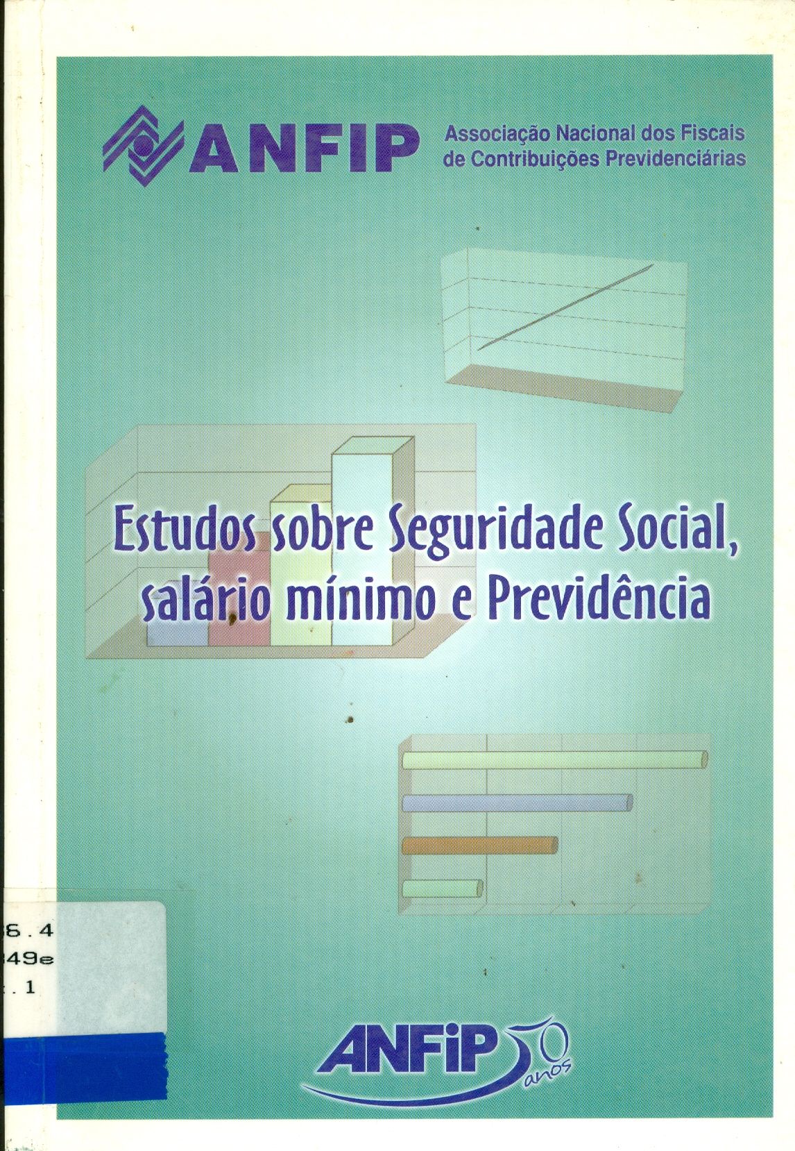 ESTUDOS SOBRE SEGURIDADE SOCIAL, SALÁRIO MÍNIMO E PREVIDÊNCIA