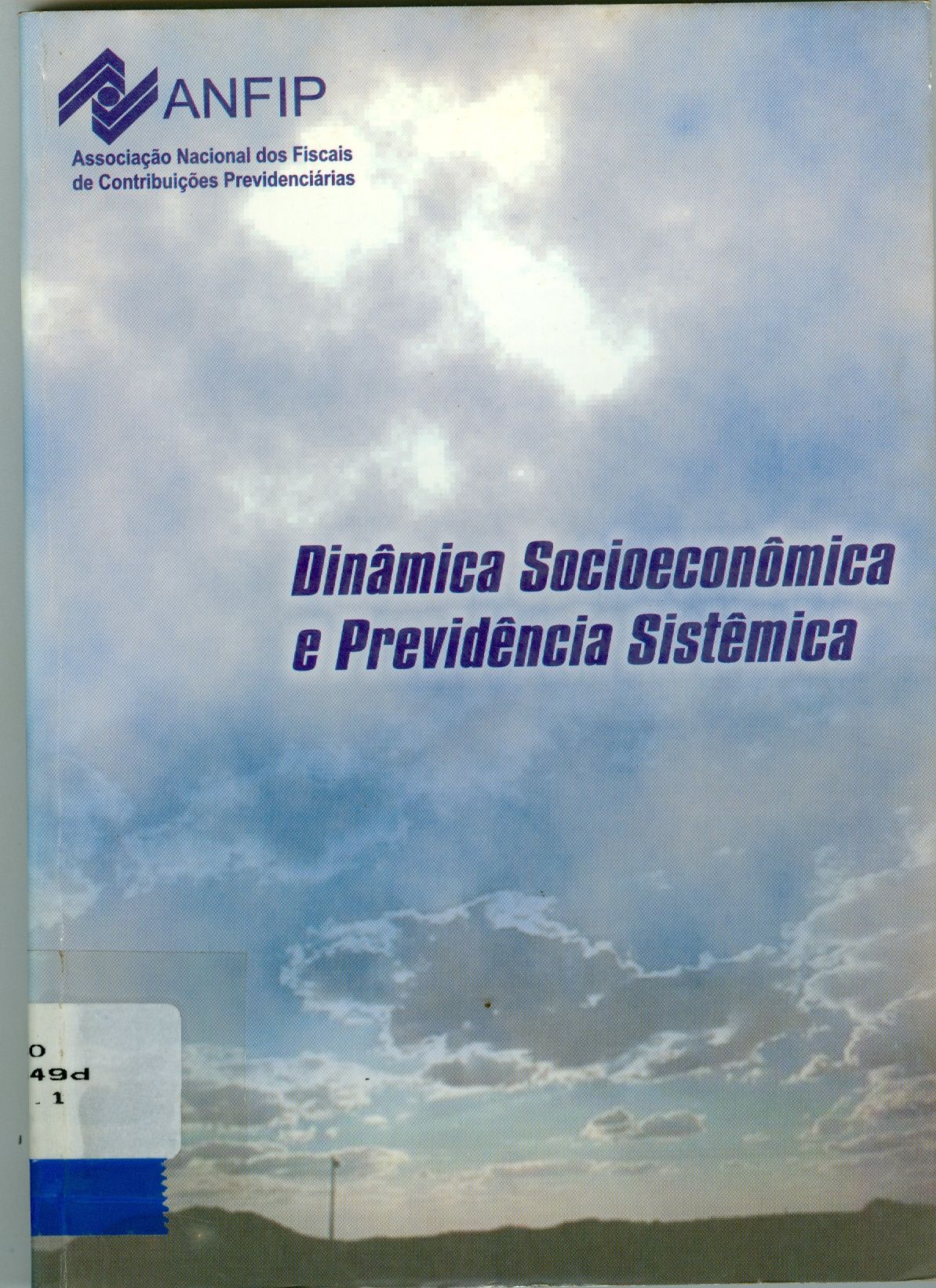 DINÂMICA SOCIECONÔMICA E PREVIDÊNCIA SISTÊMICA