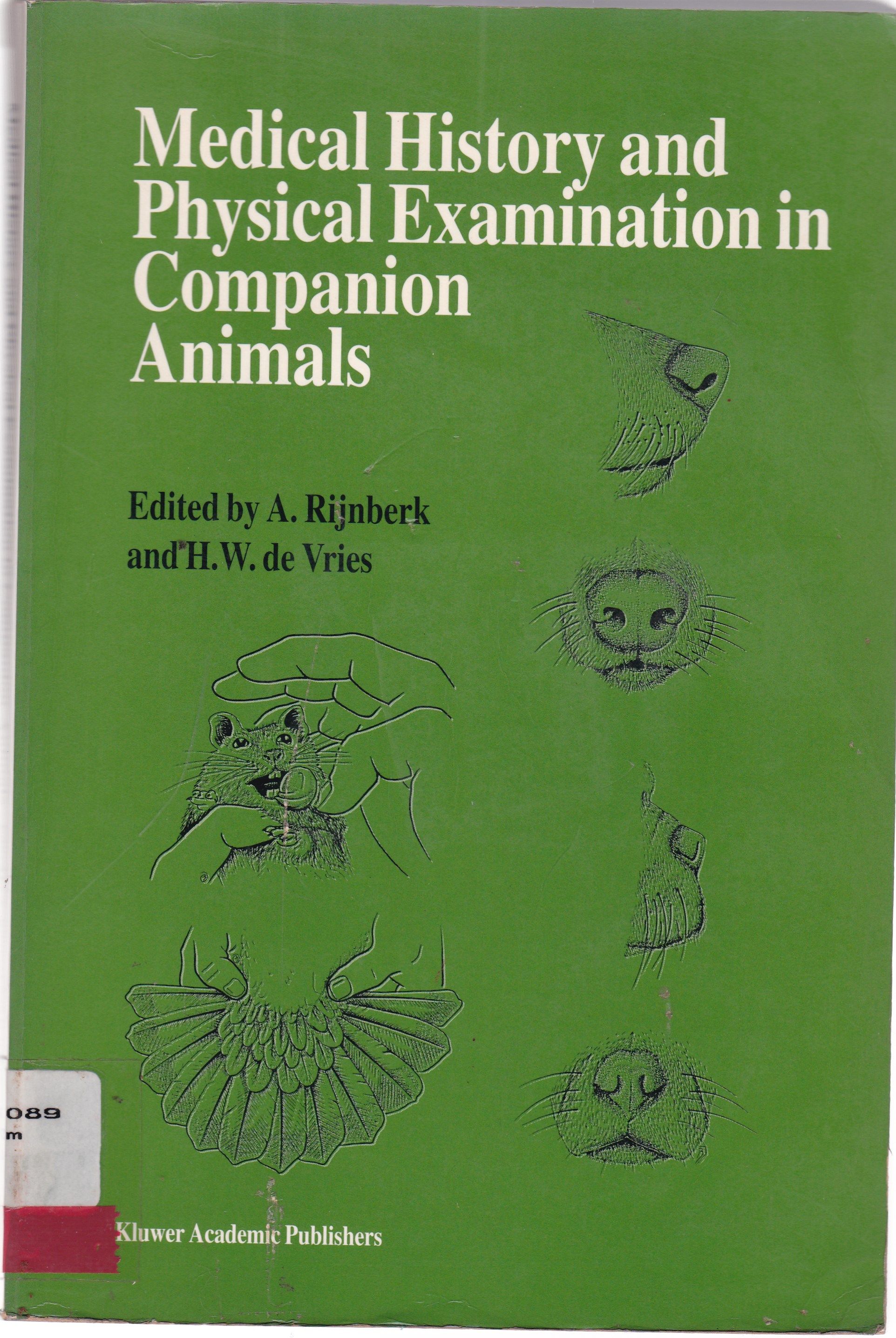 MEDICAL HISTORY AND PHYSICAL EXAMINATION IN COMPANION ANIMALS