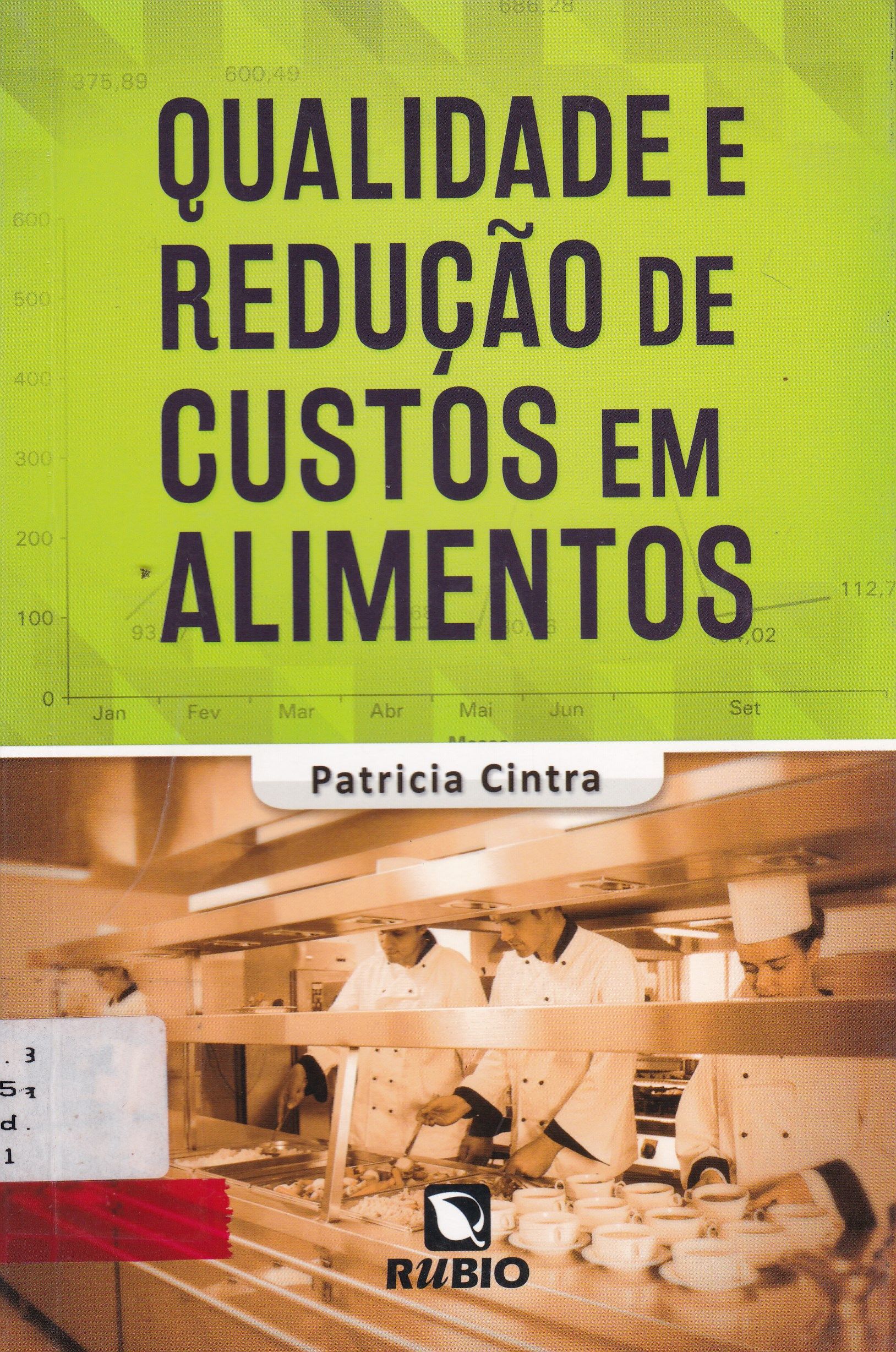 QUALIDADE E REDUÇÃO DE CUSTOS EM ALIMENTOS