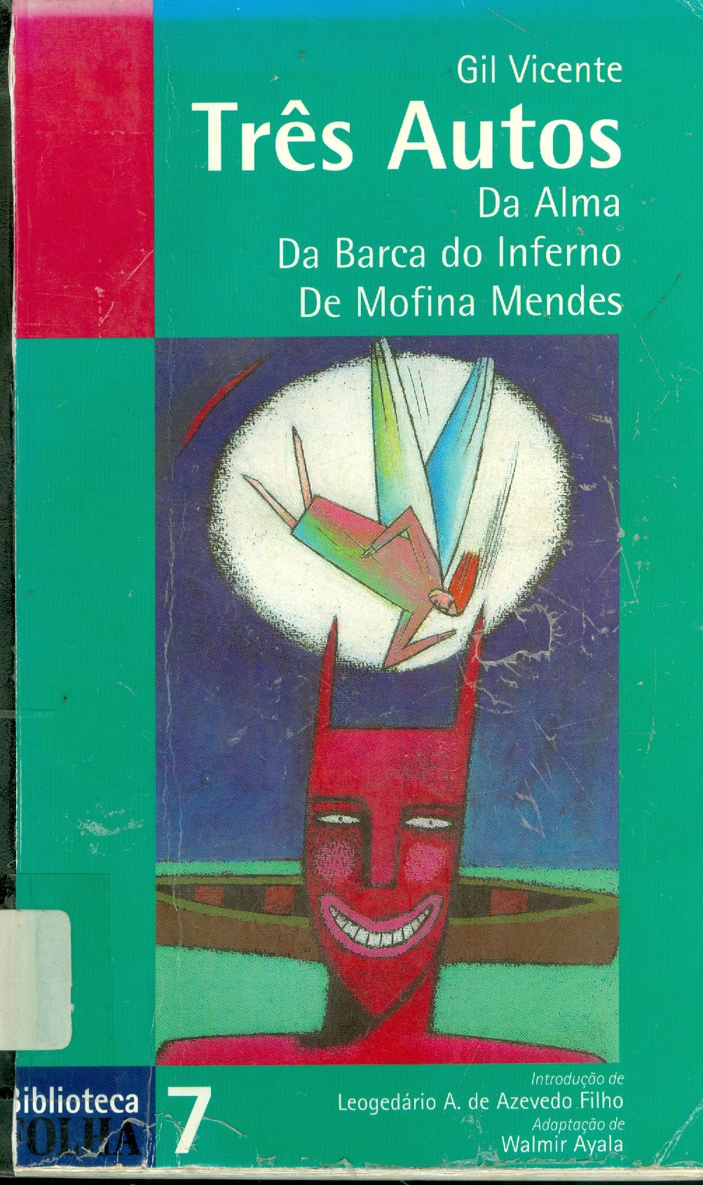 TRÊS AUTOS: A ALMA, DA BARCA DO INFERNO, DE MOFINA MENDES