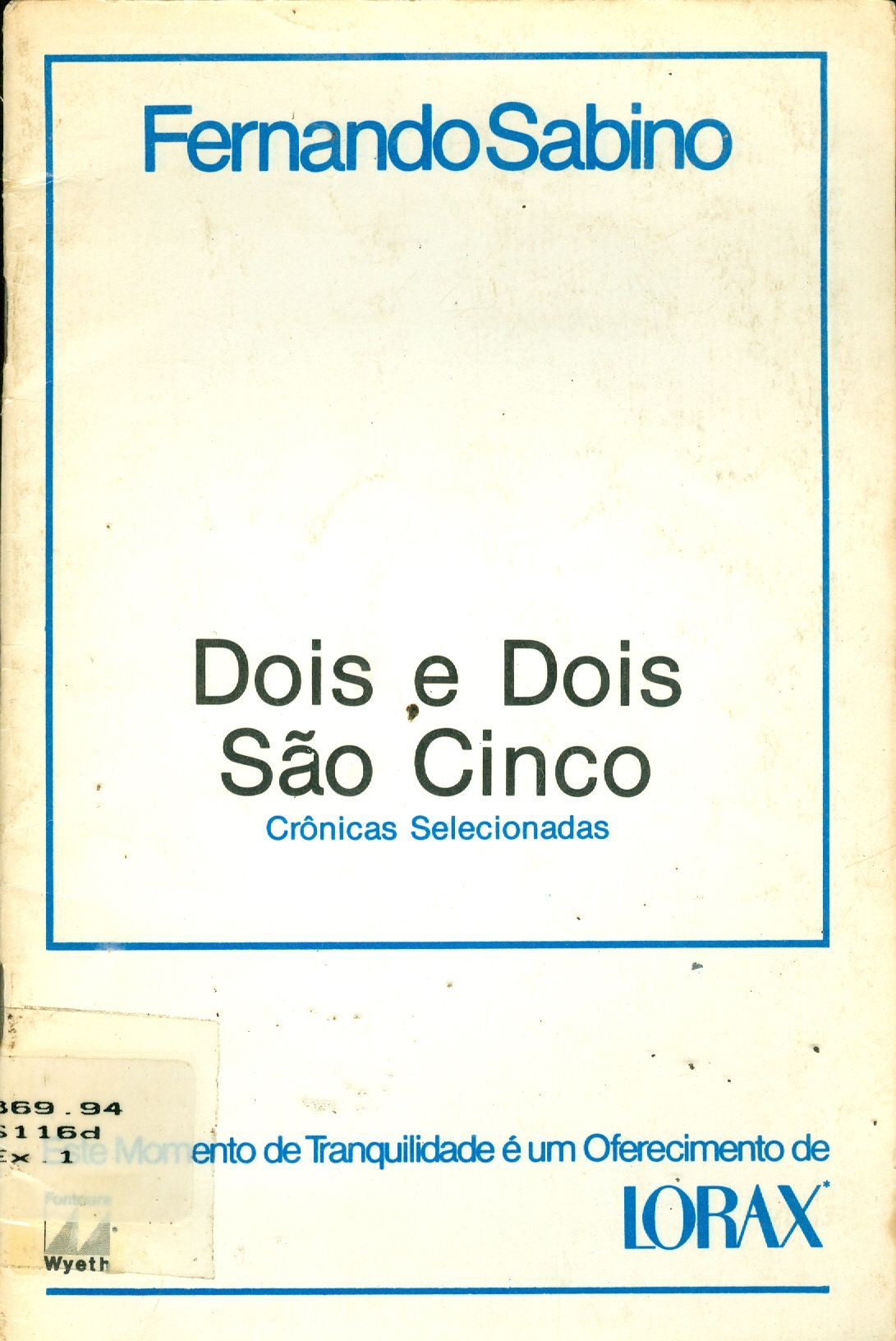 DOIS E DOIS SÃO CINCO: CRÔNICAS SELECIONADAS