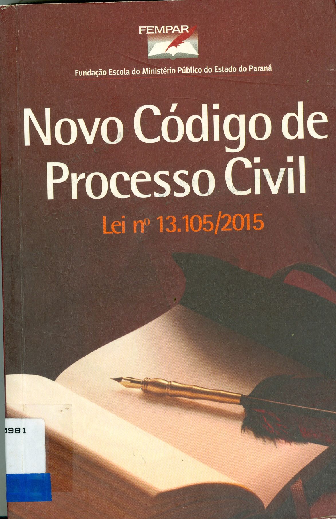 NOVO CÓDIGO DE PROCESSO CIVIL: LEI Nº 13.105/2015