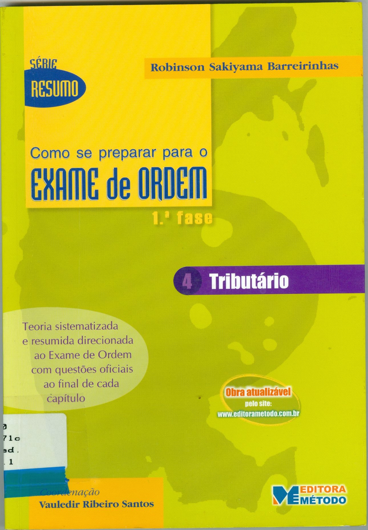 COMO SE PREPARAR PARA O EXAME DE ORDEM: 1ª FASE: TRIBUTÁRIO