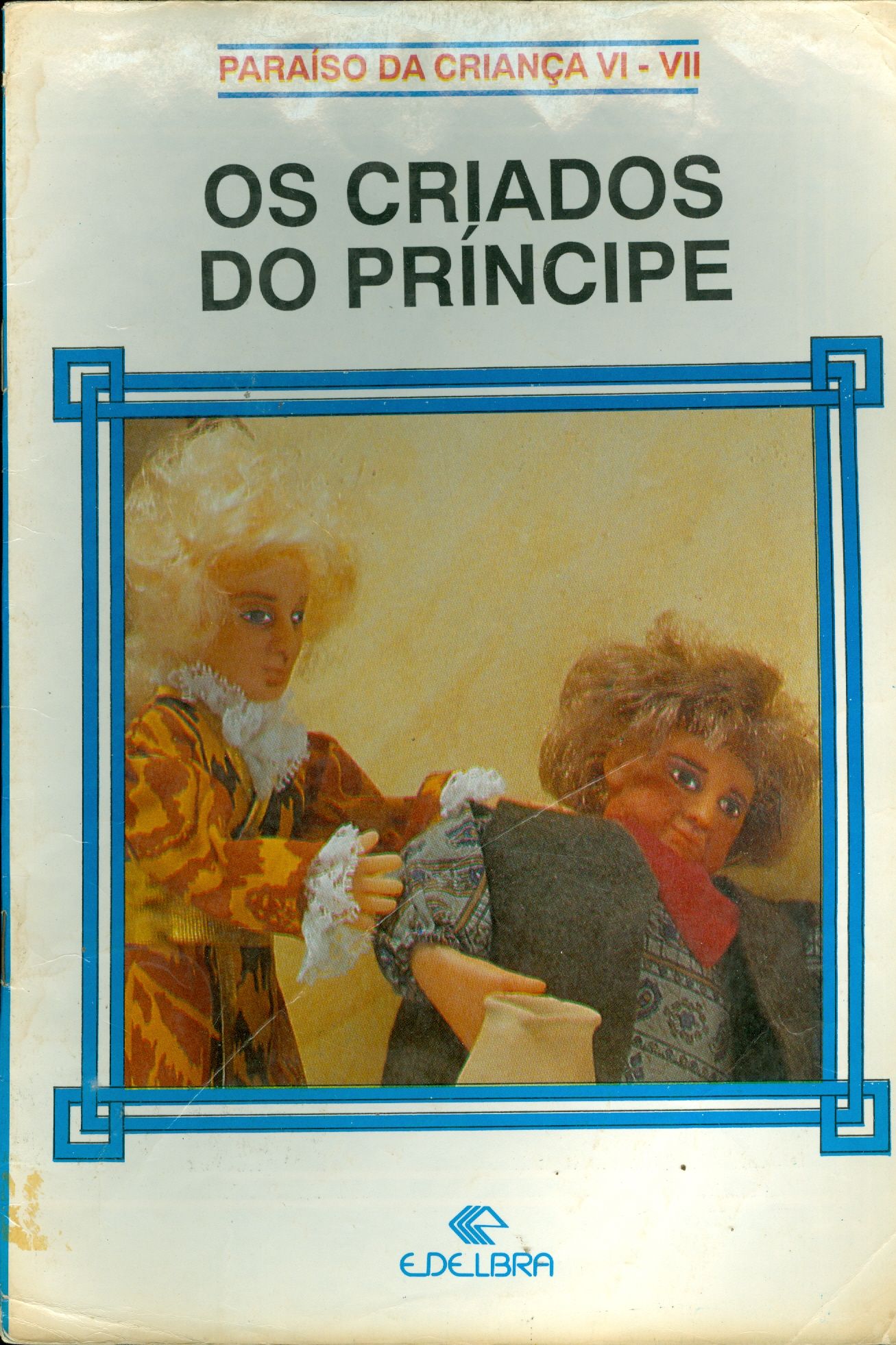 OS CRIADOS DO PRÍNCIPE