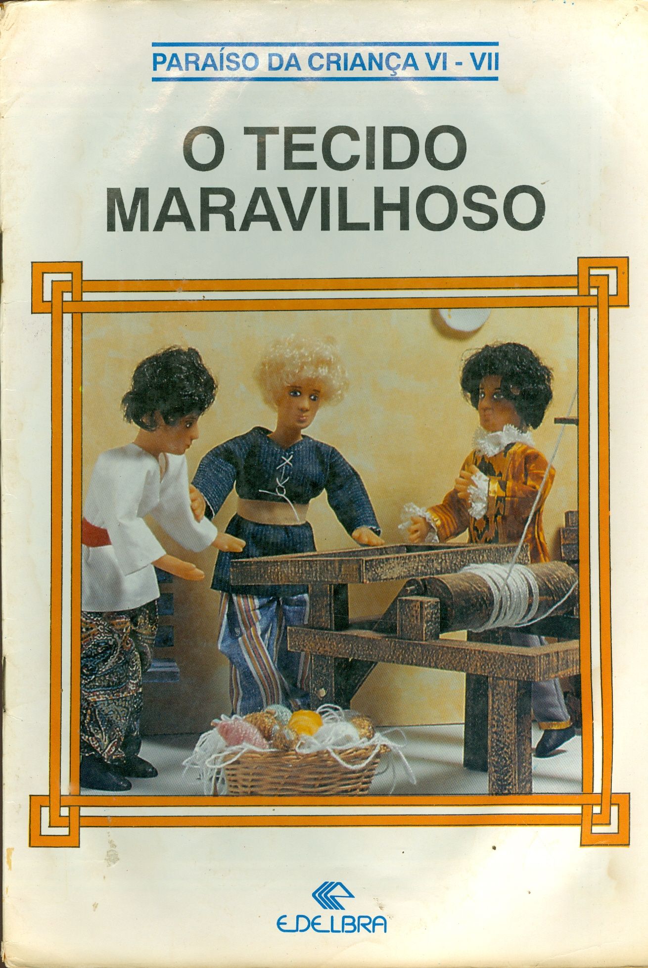 O TECIDO MARAVILHOSO