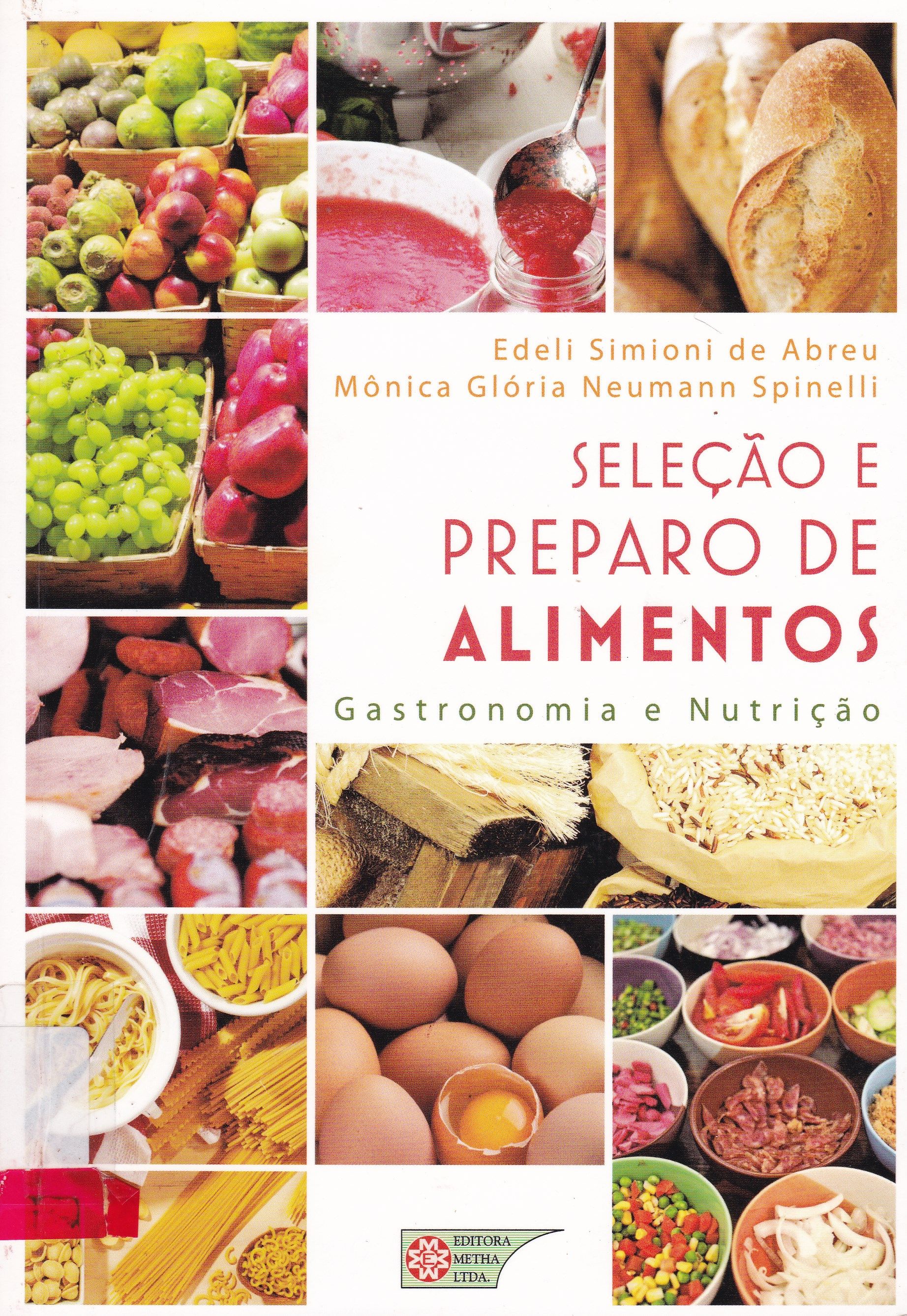 SELEÇÃO E PREPARO DE ALIMENTOS : GASTRONOMIA E NUTRIÇÃO