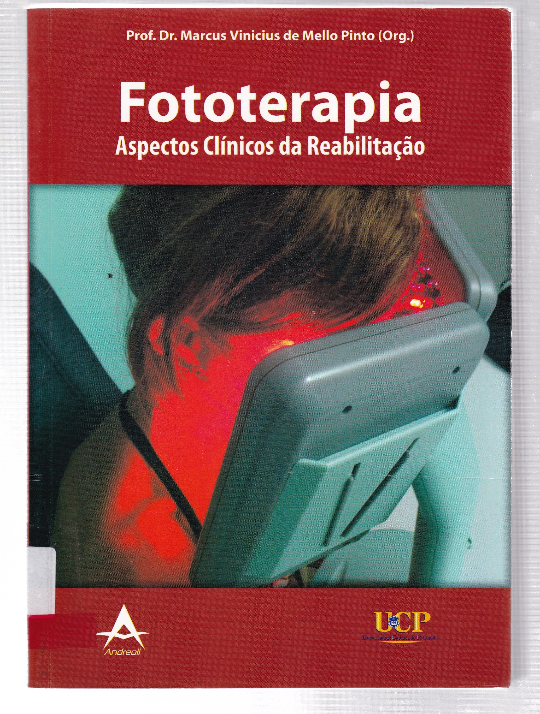 FOTOTERAPIA : ASPECTOS CLÍNICOS DA REABILITAÇÃO