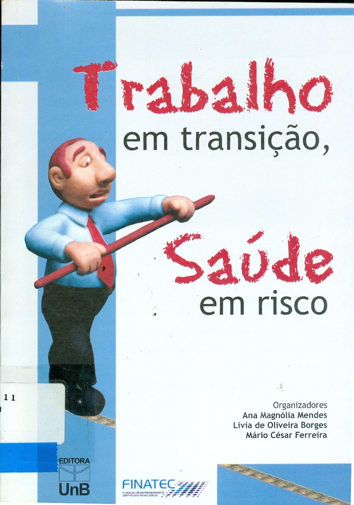 TRABALHO EM TRANSIÇÃO, SAÚDE EM RISCO