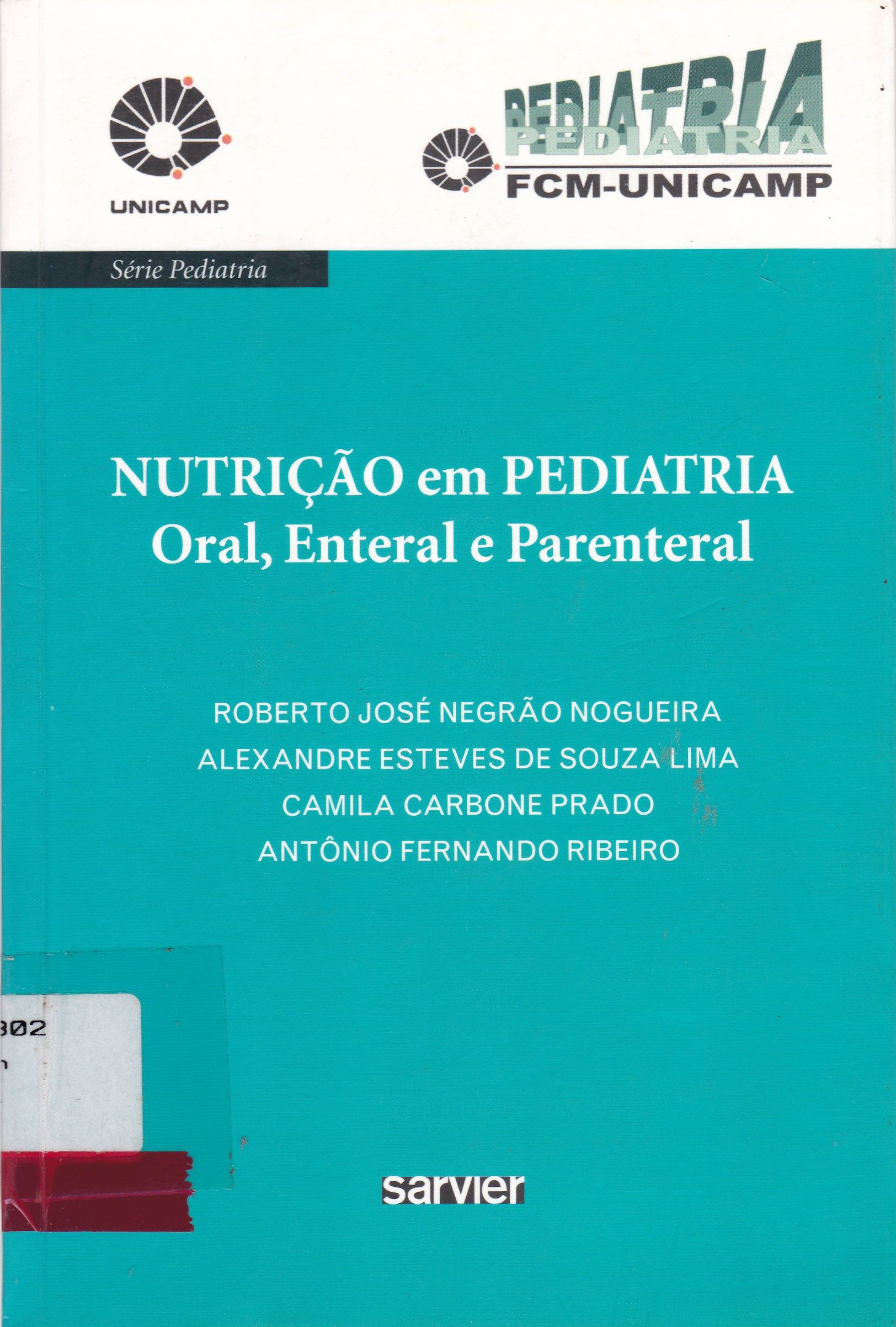 NUTRIÇÃO EM PEDIATRIA: ORAL, ENTERAL E PARENTERAL