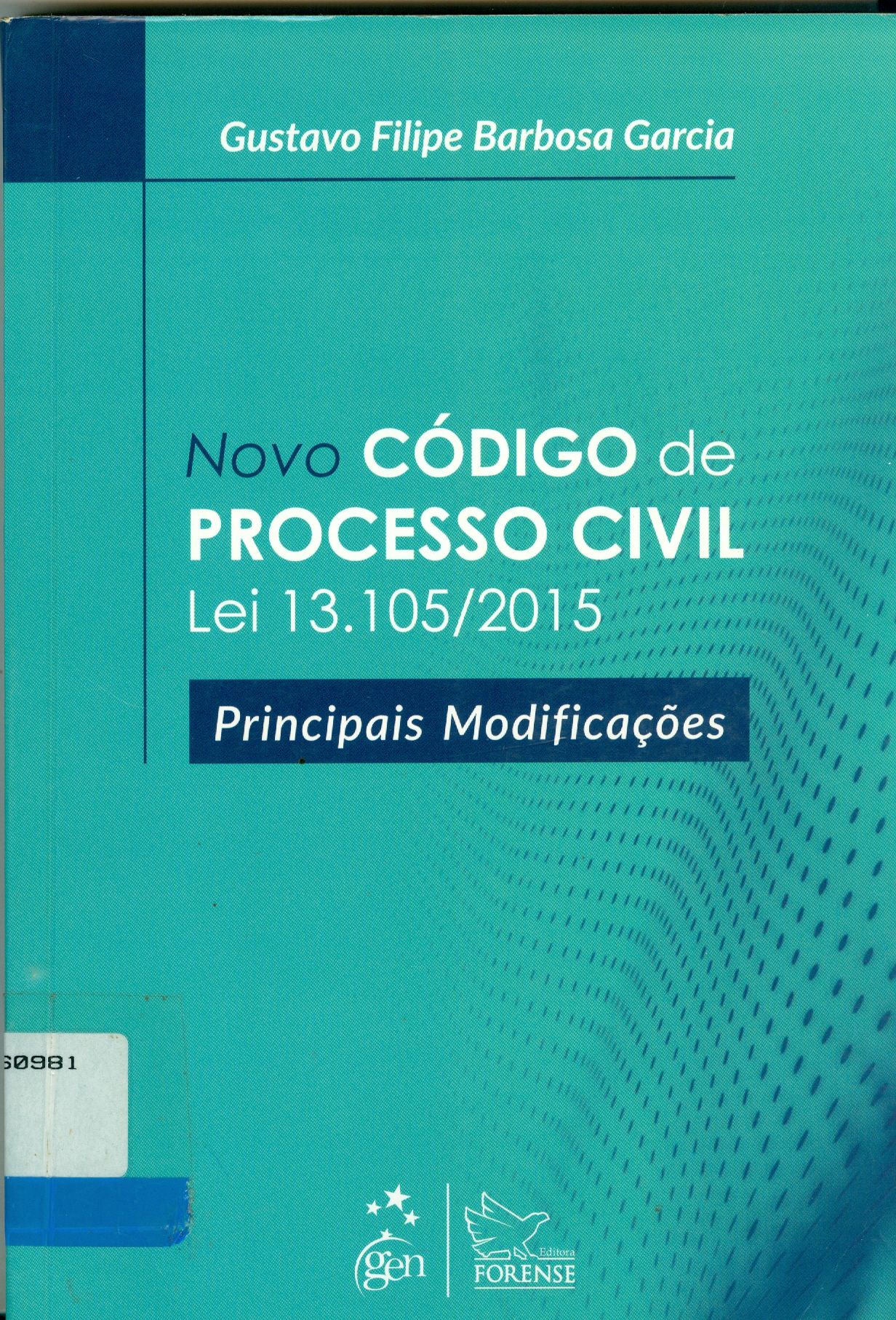 NOVO CÓDIGO DE PROCESSO CIVIL: LEI 13.105/2015: PRINCIPAIS MODIFICAÇÕES