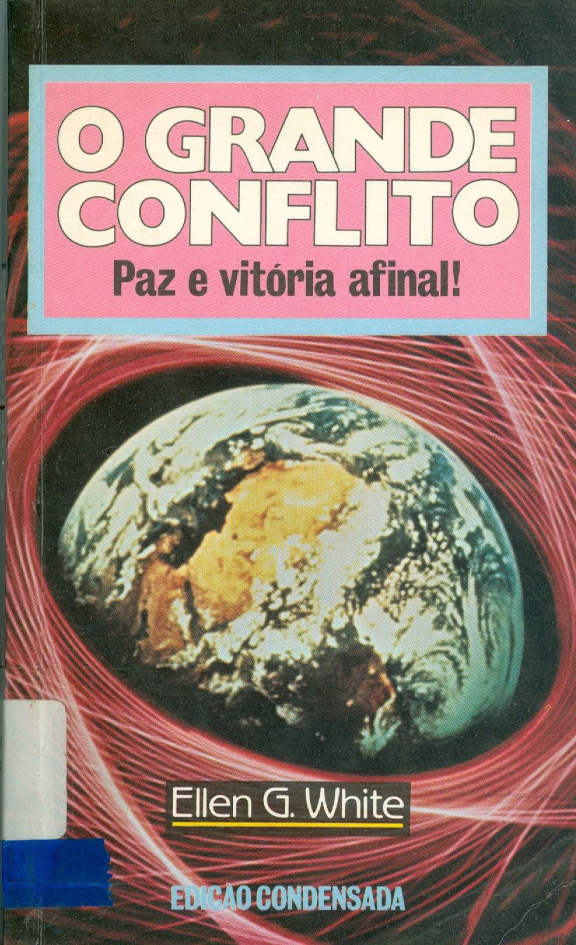 O GRANDE CONFLITO 
