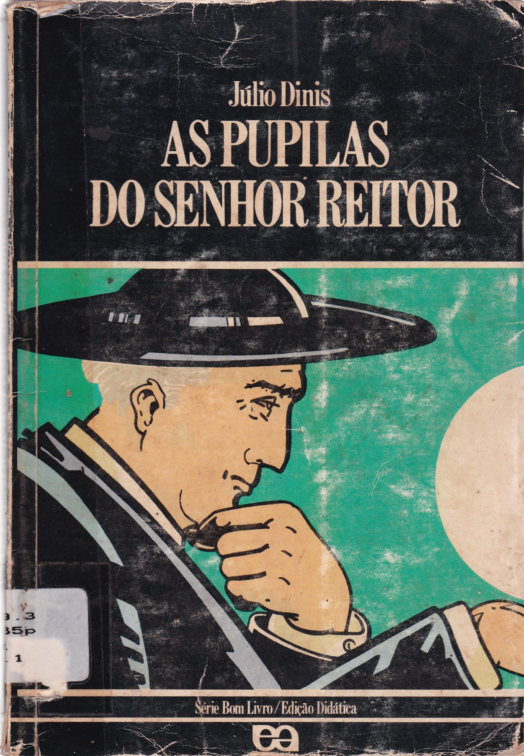 AS PUPILAS DO SENHOR REITOR 