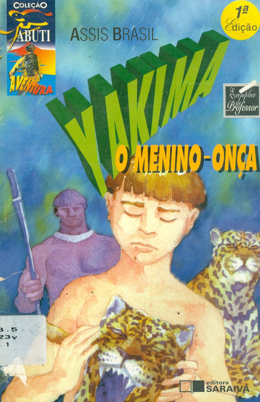 YAKIMA: O MENINO-ONÇA